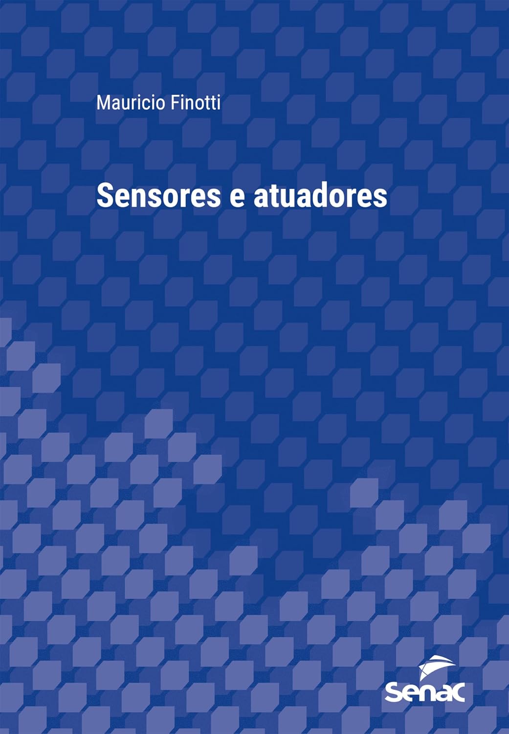 Sensores e atuadores (Série Universitária)