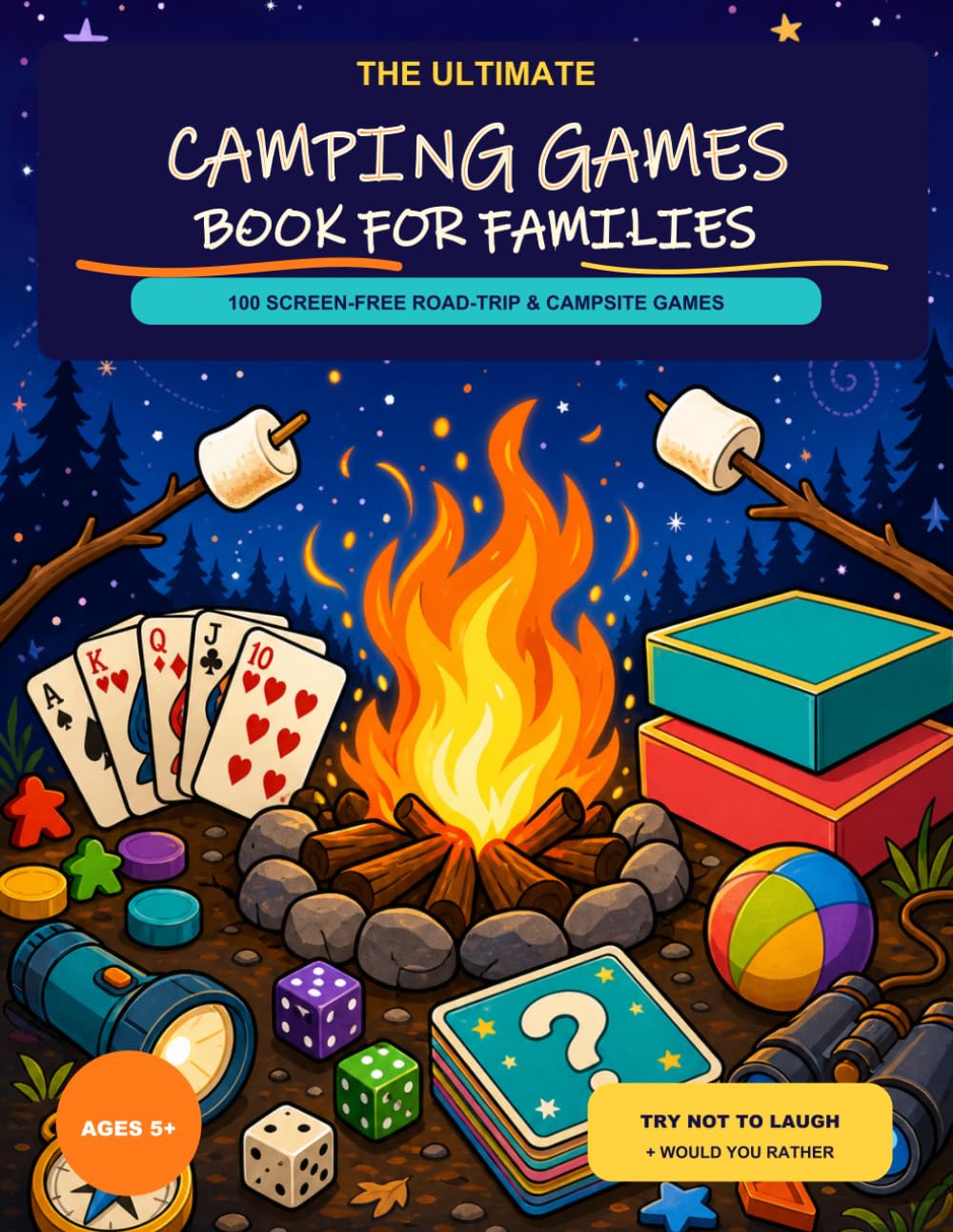 The Ultimate Camping Games Book for Families: 100 Screen-Free Road-Trip and Campsite Activities to Keep Kids Entertained baixar o livro de graça