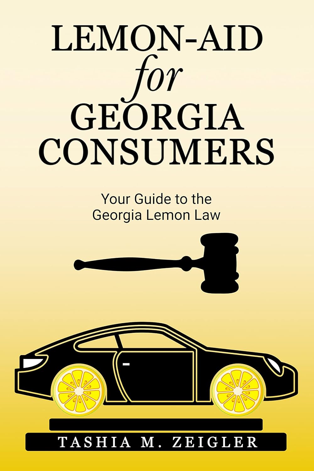 Lemon-Aid for Georgia Consumers: Your Guide to the Georgia Lemon Law (English Edition) baixar livro de graça
