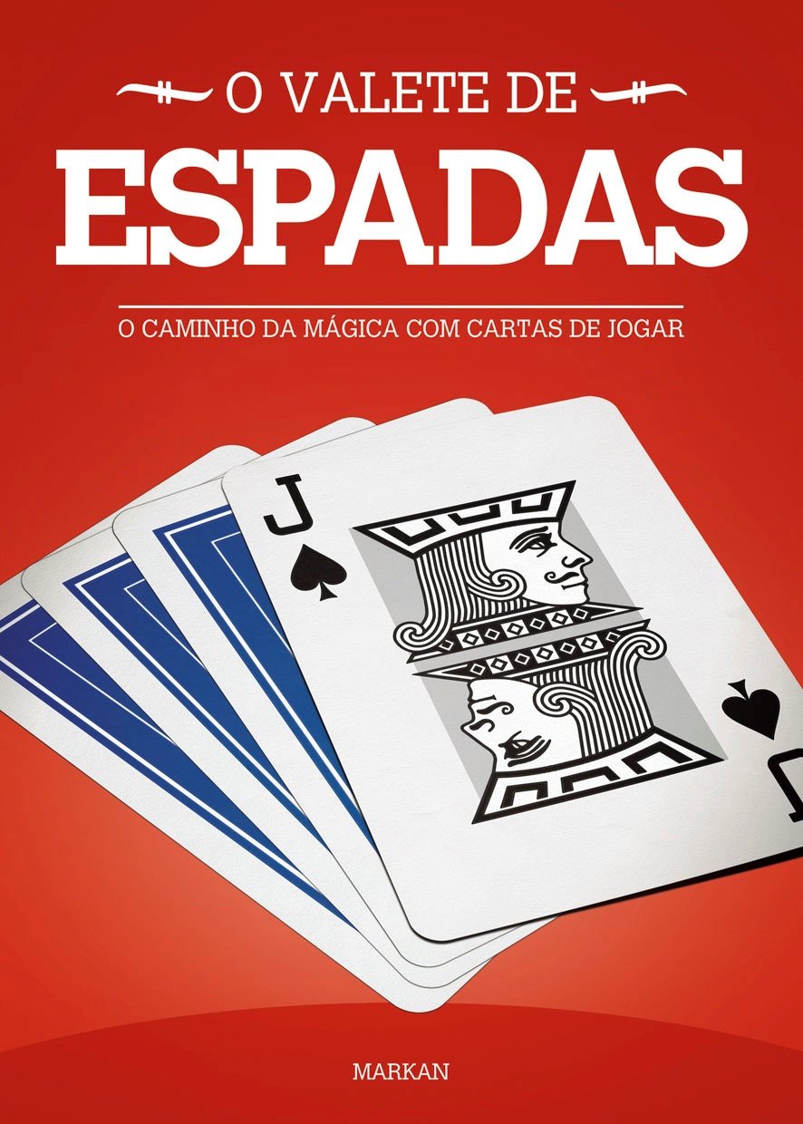 ler totalmente O Valete de Espadas: O Caminho da Mágica com Cartas de Jogar (Os Valetes Livro 2)