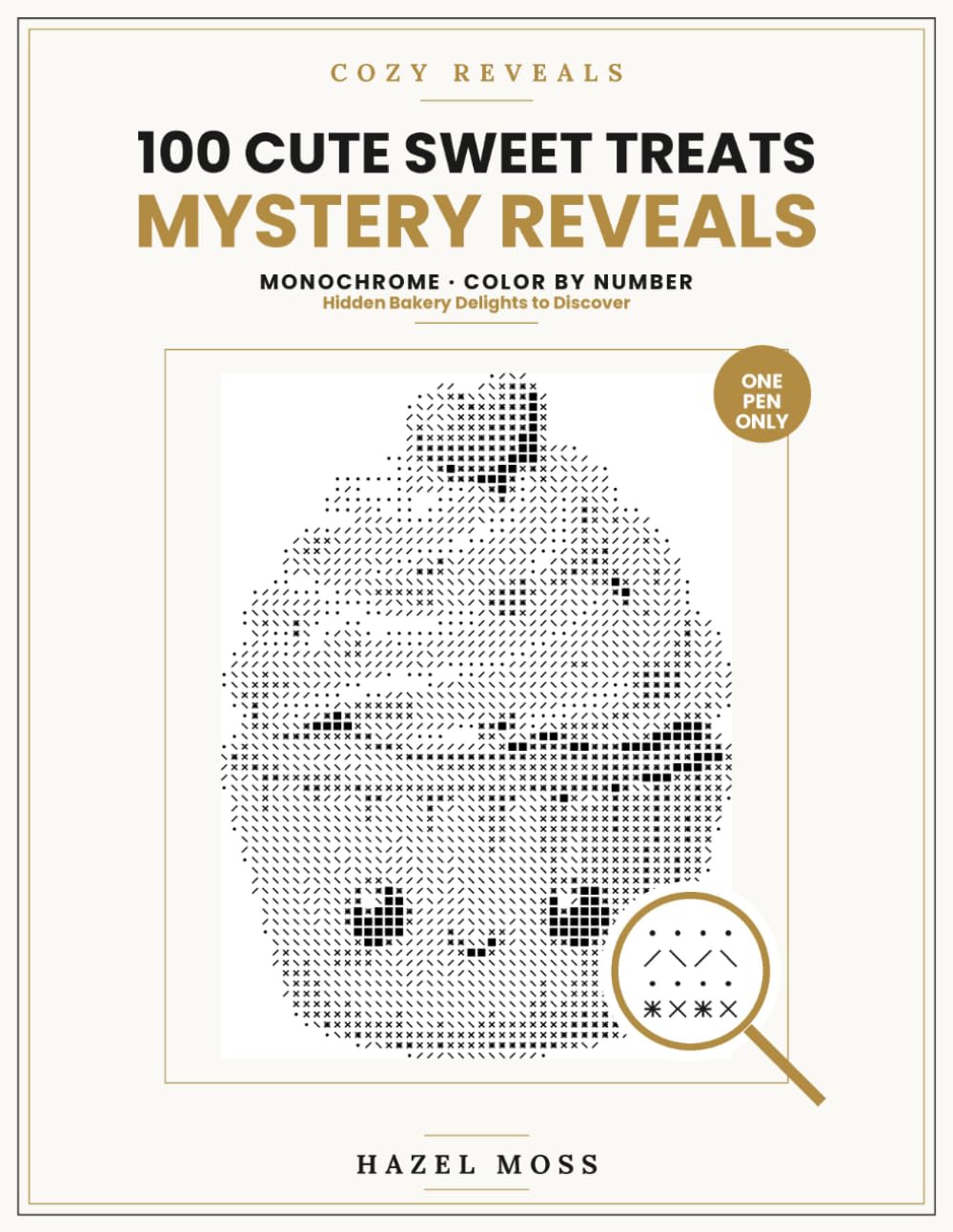 Cozy Reveals: 100 Cute Sweet Treat Mystery Reveals: Hidden Bakery Delights to Discover - Monochrome Color by Number - One Pen Only baixar livro de graça