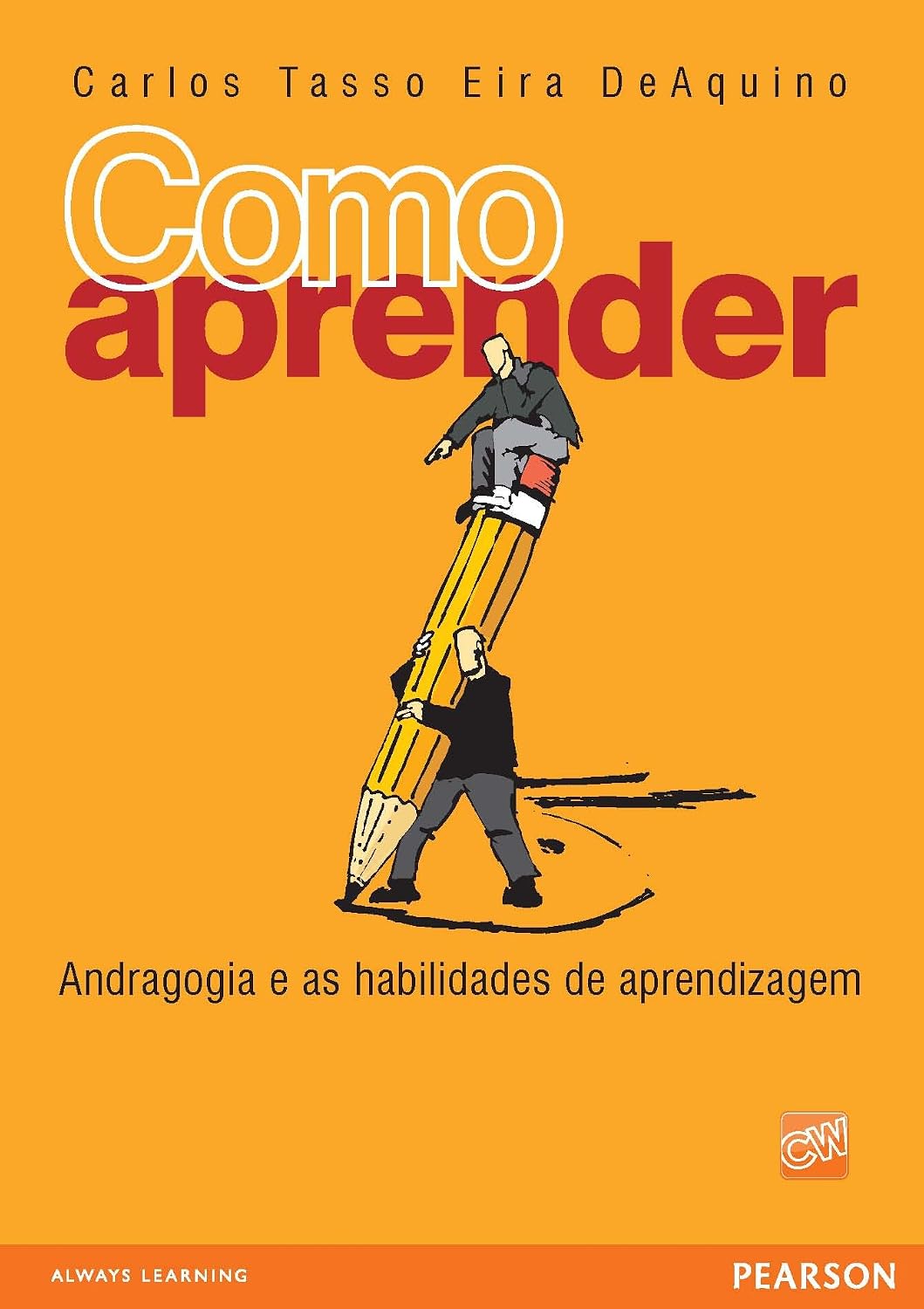 Como Aprender: andragogia e as habilidades de aprendizagem baixar o livro de graça