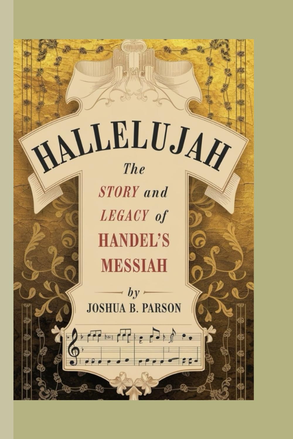 Hallelujah: The Story and Legacy of Handel's Messiah baixar o livro de graça