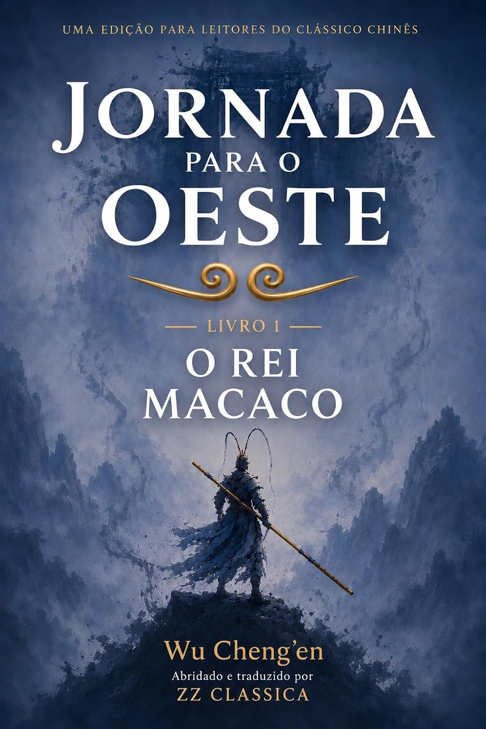 Jornada para o Oeste, Livro 1: O Rei Macaco: Uma edição para o leitor da épica clássica chinesa de Sun Wukong (Jornada para o Oeste: a edição essencial) baixar livro de graça