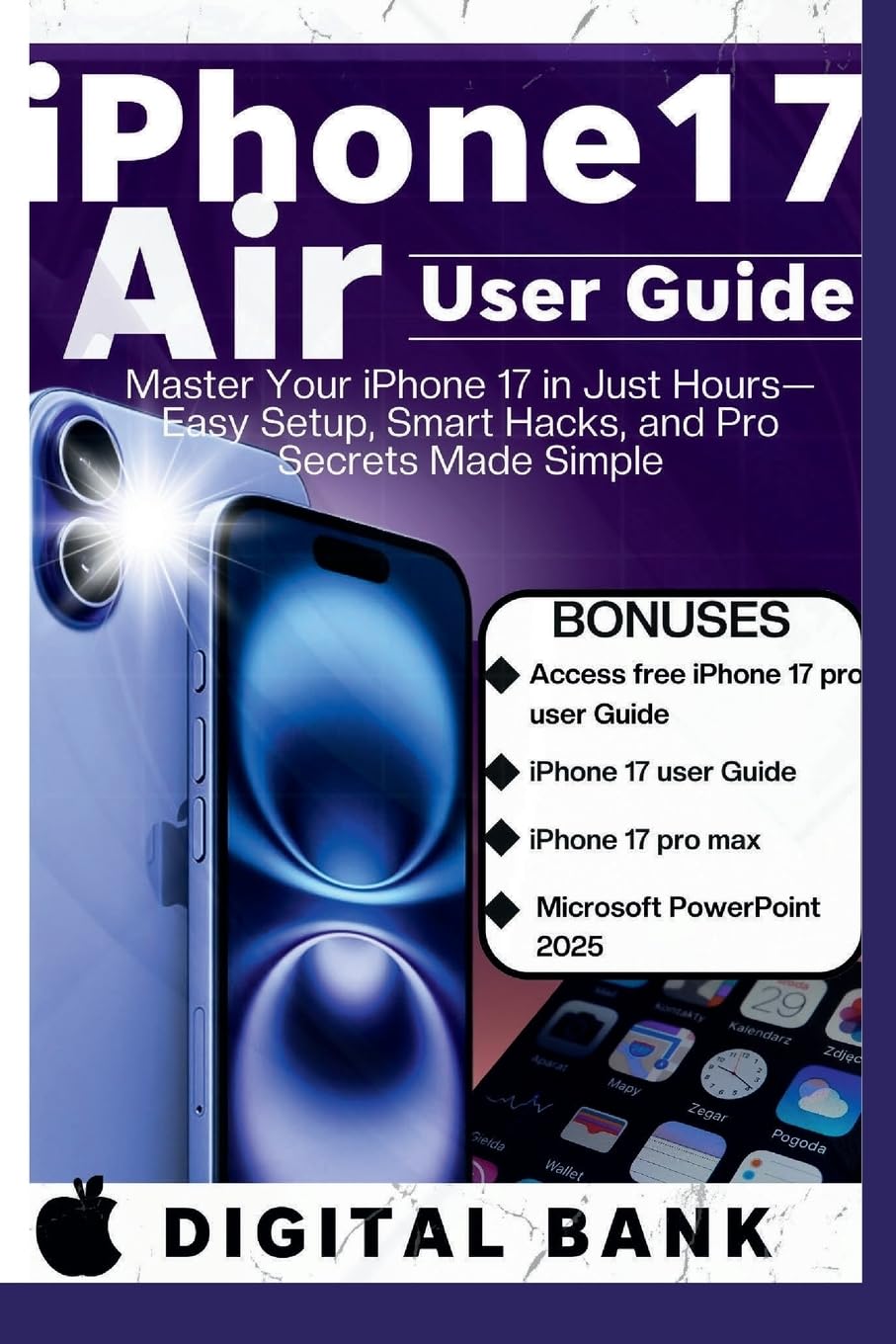 iPhone 17 Air User Guide: Master Your IPhone in Just an Hours- Easy Set-up, Smart Hacks, and Pro Secret Made Easy baixar o livro de graça