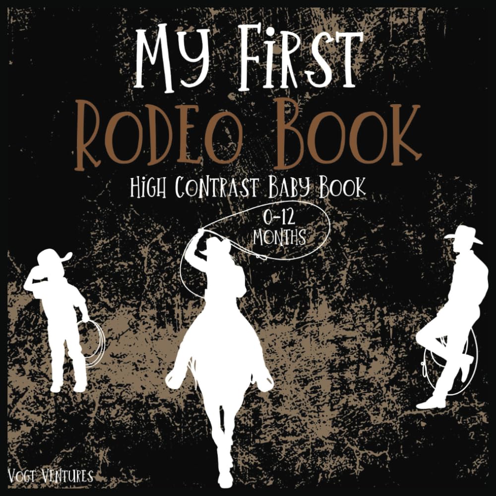 High Contrast Black & White Rodeo: A Stimulating Visual Journey for Babies 0-12 Months - 50 Pages of Captivating Images for Early Development - Perfect for Baby's First Book Experience! baixar o livro de graça
