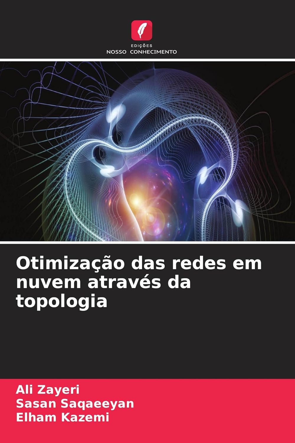 Otimização das redes em nuvem através da topologia