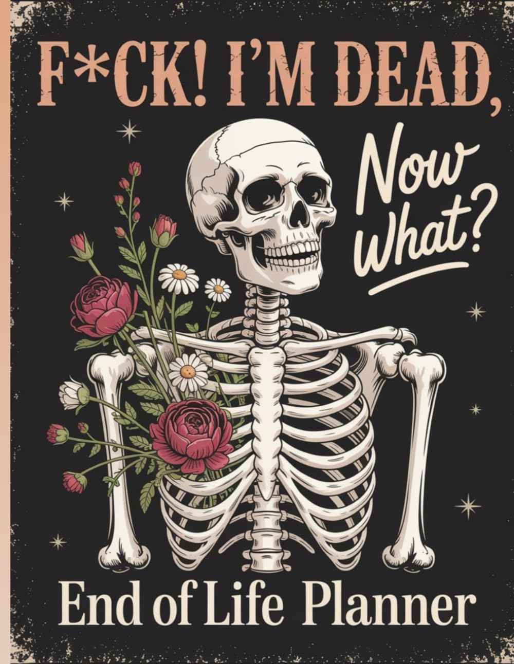 F*ck I'm Dead Now What ?: Use the End-of-Life Planner Record Book to safeguard your information and support your family’s future. baixar livro de graça