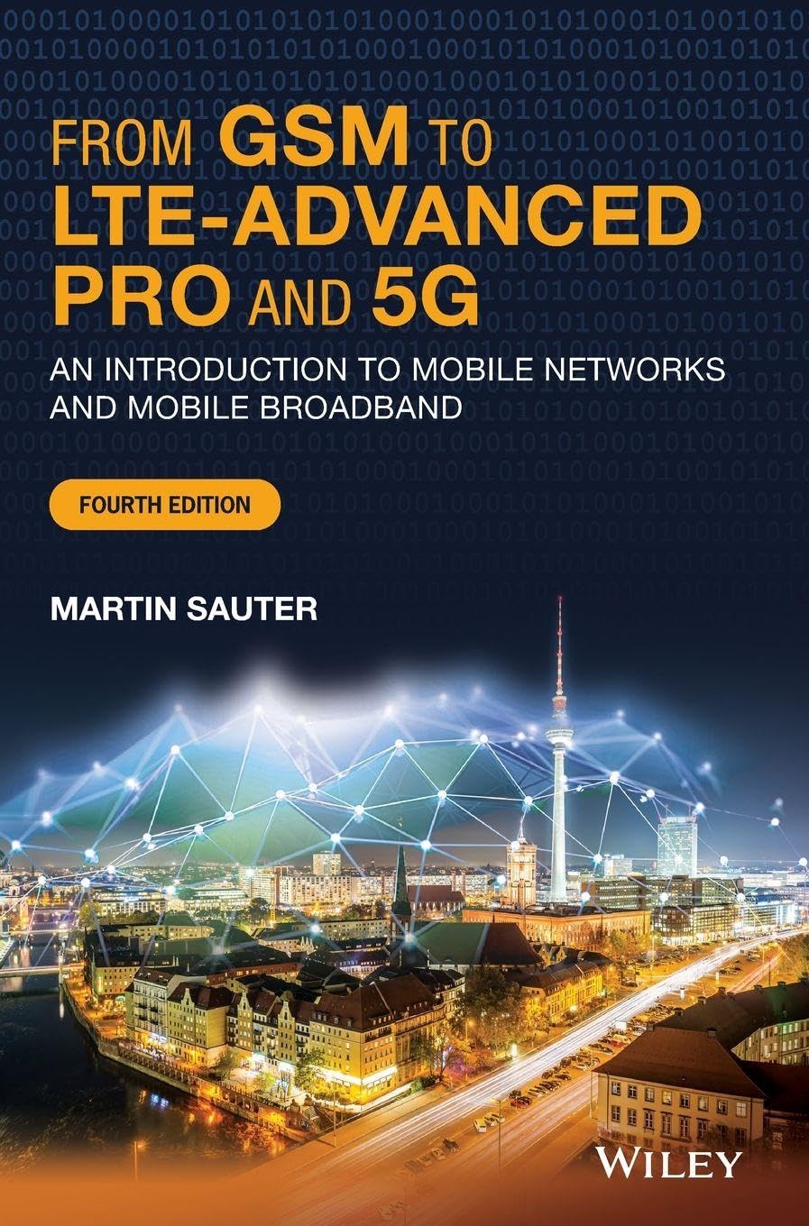 From GSM to LTE-Advanced 4Ed C: An Introduction to Mobile Networks and Mobile Broadband baixar o livro de graça