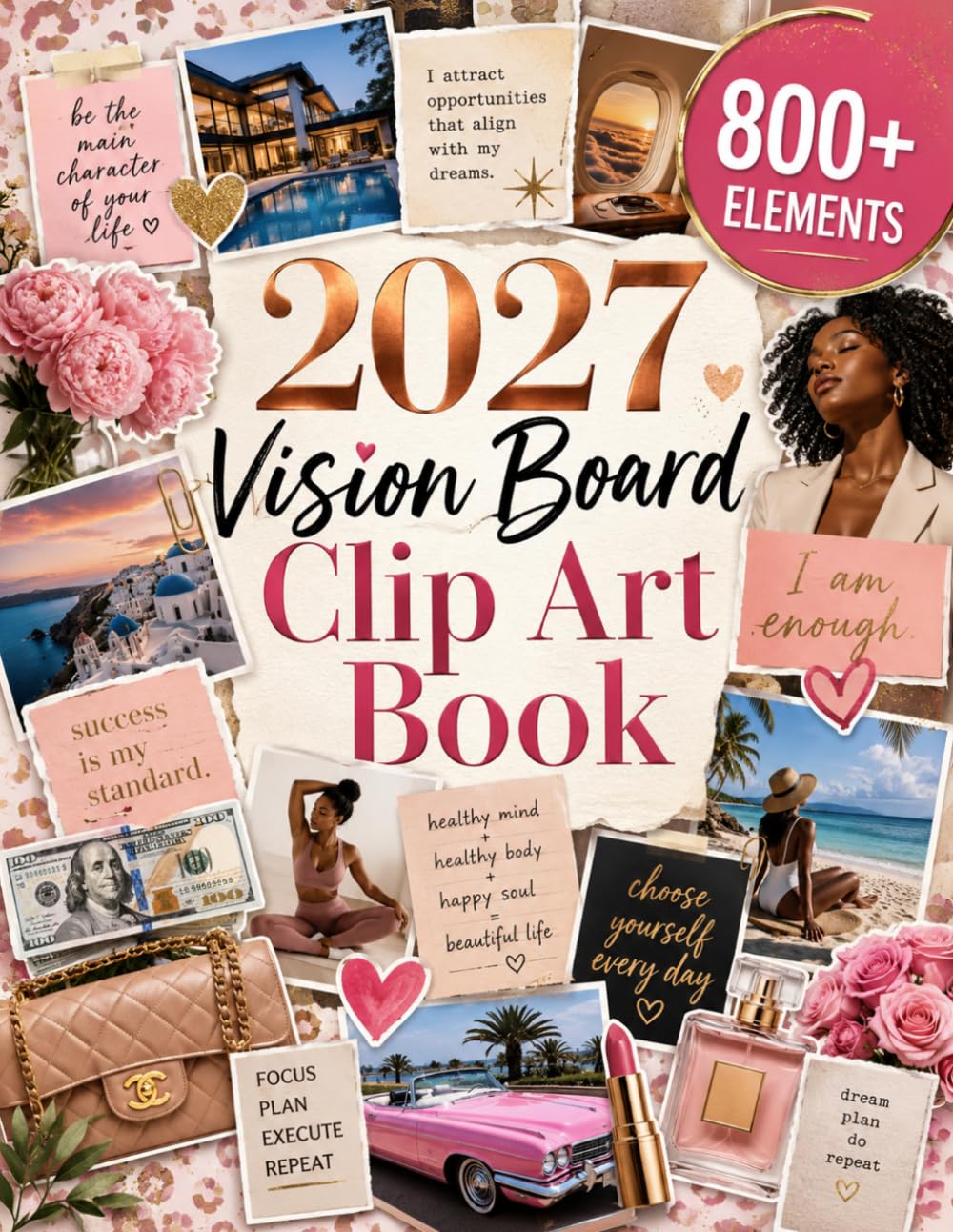capítulo por capítulo baixar 2027 Vision Board Clip Art Book: 800+ Full-Color Printed Images to Cut Out, with Inspiring Quotes, Collage Elements and Sticker Designs for Vision Boards, Scrapbooking and Junk Journaling