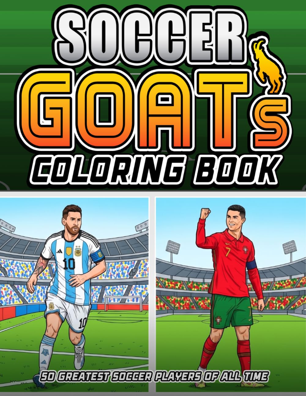 Soccer GOATs Coloring Book: 50 Greatest Soccer Players of All Time with Biographies, Stats & Fun Facts. An Inspiring Football Activity Book for Kids Ages 8-12, Teens, and Fans baixar o livro de graça