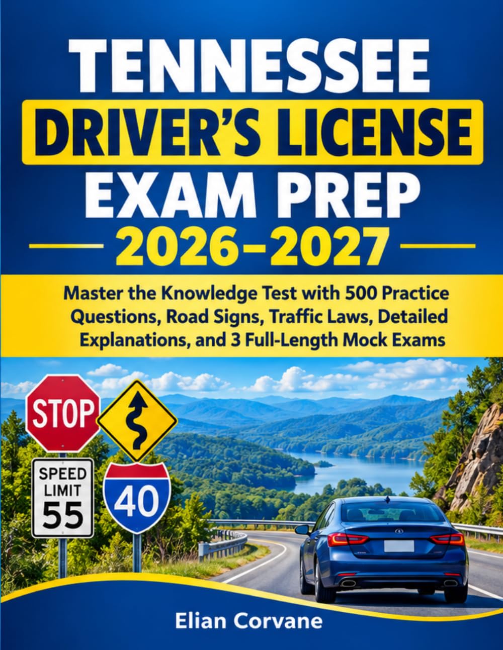 capítulo por capítulo baixar Tennessee Driver’s License Exam Prep 2026–2027: Master the Knowledge Test with 500 Practice Questions, Road Signs, Traffic Laws, Detailed Explanations, and 3 Full-Length Mock Exams