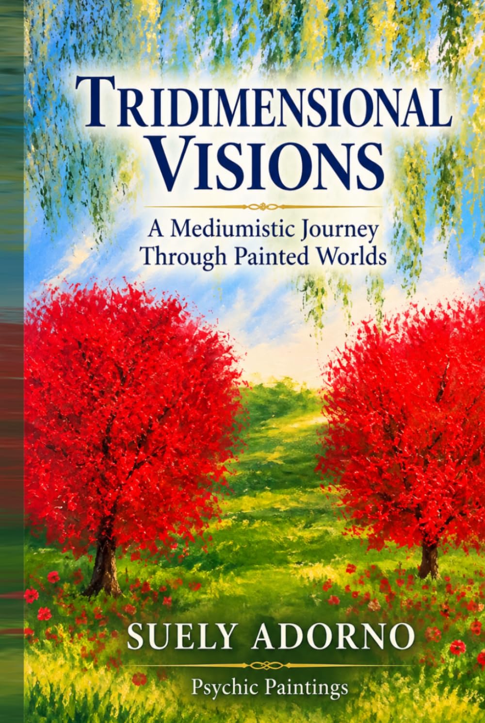 ler totalmente Tridimensional Visions: A Mediumistic Journey Through Painted Worlds