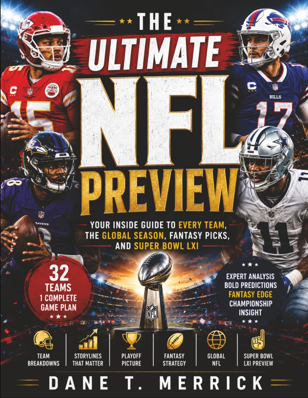 ler totalmente THE ULTIMATE NFL PREVIEW: Your Inside Guide to Every Team, the Global Season, Fantasy Picks, and Super Bowl LXI