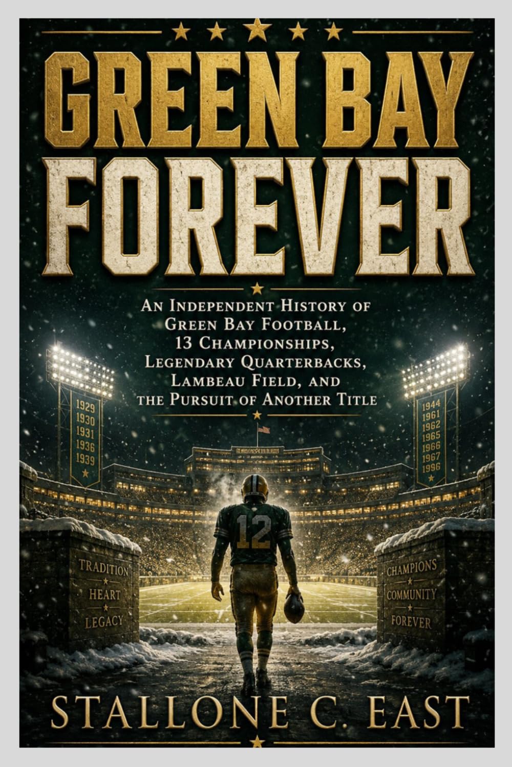 capítulo por capítulo baixar Green Bay Forever: An Independent History of Green Bay Football, 13 Championships, Legendary Quarterbacks, Lambeau Field, and the Pursuit of Another Title