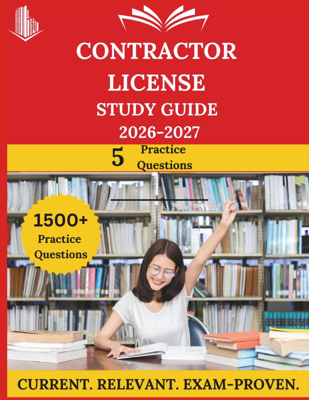 ler totalmente Contractor License Study Guide 2026-2027: Everything You Need to Ace the Exam, Full-Length Practice Tests, Step-by-Step Solutions, and Proven Success Tactics