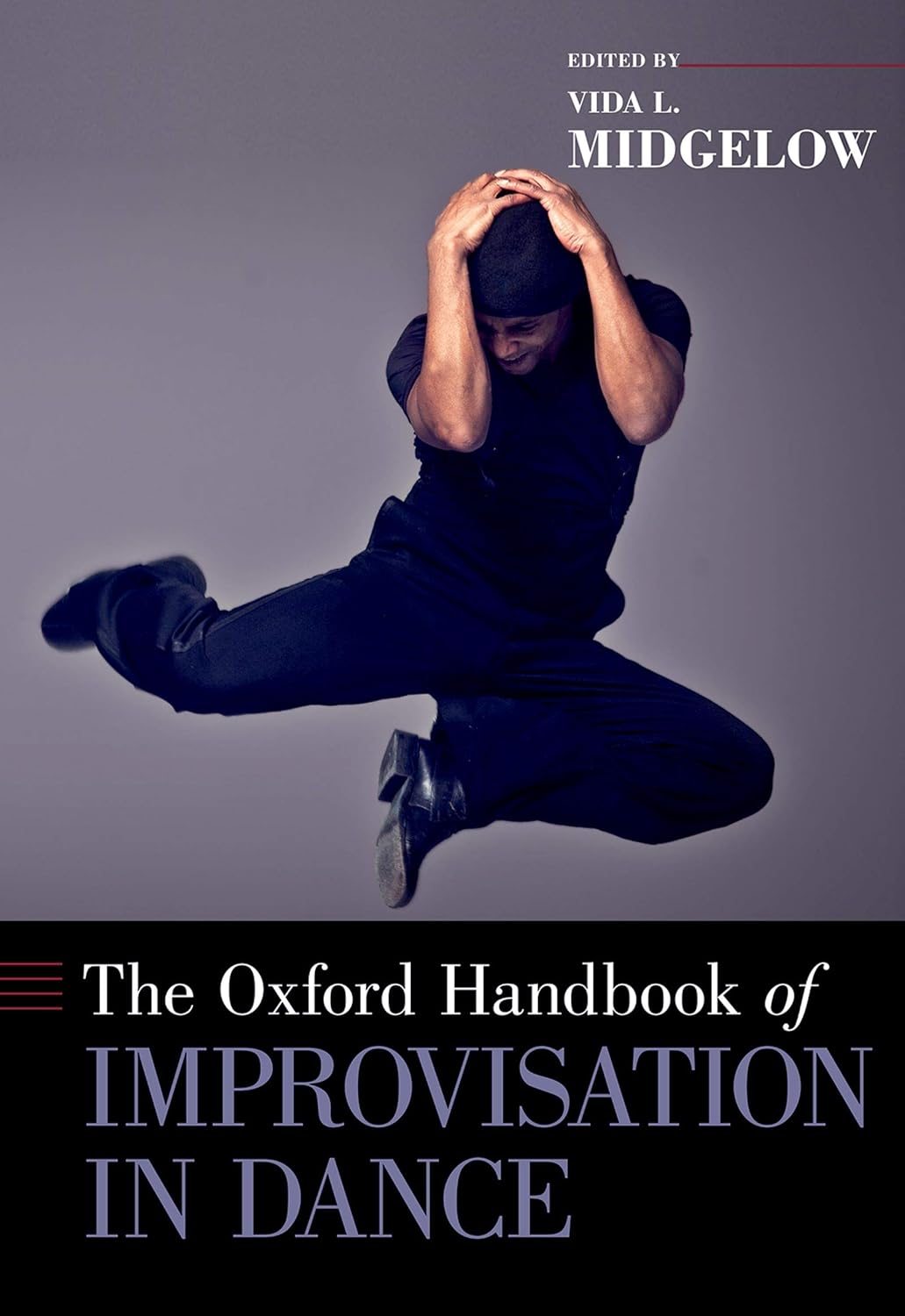ler totalmente The Oxford Handbook of Improvisation in Dance (Oxford Handbooks) (English Edition)