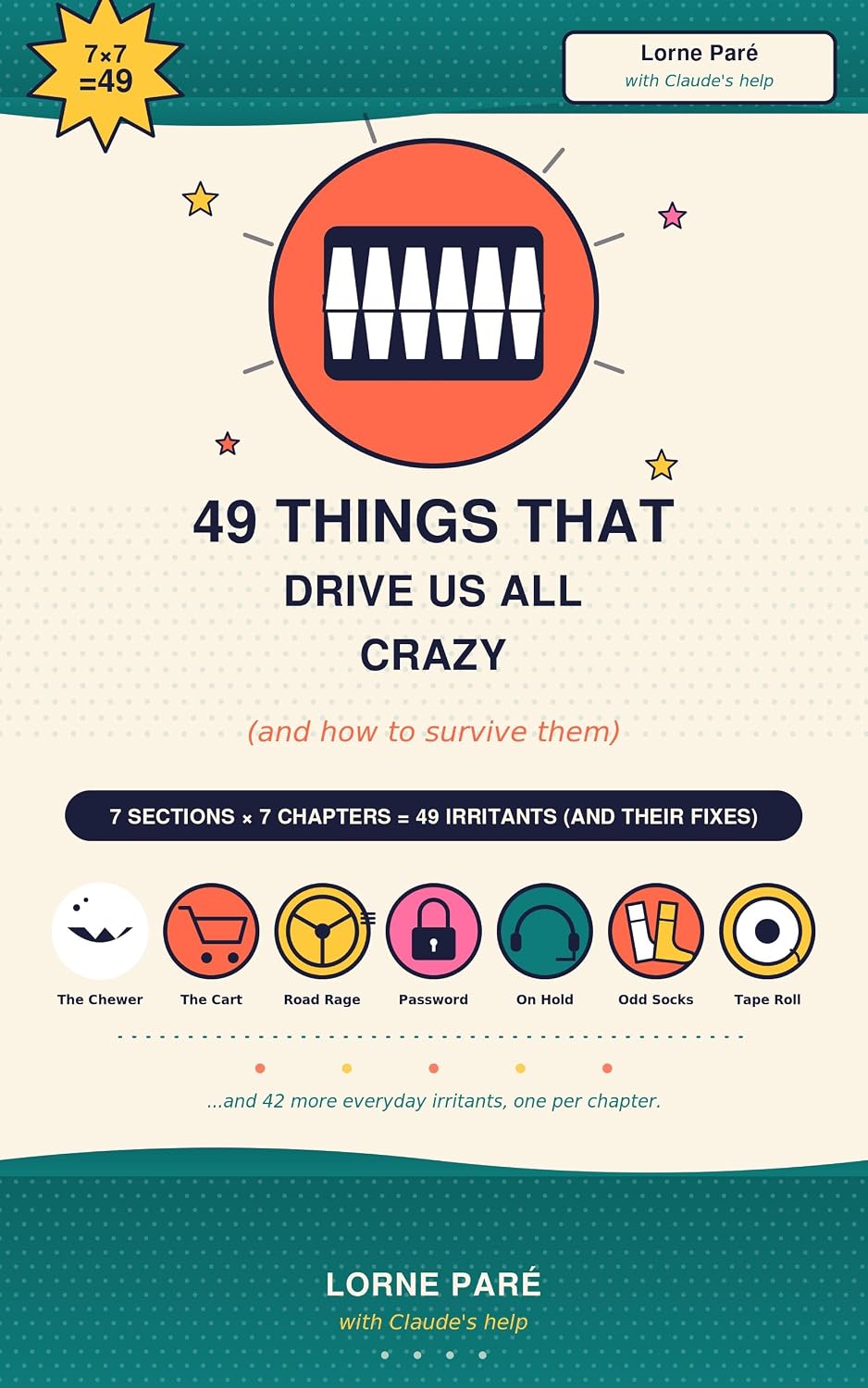 ler totalmente 49 Things That Drive Us All Crazy: (and How to Survive Them) (English Edition)