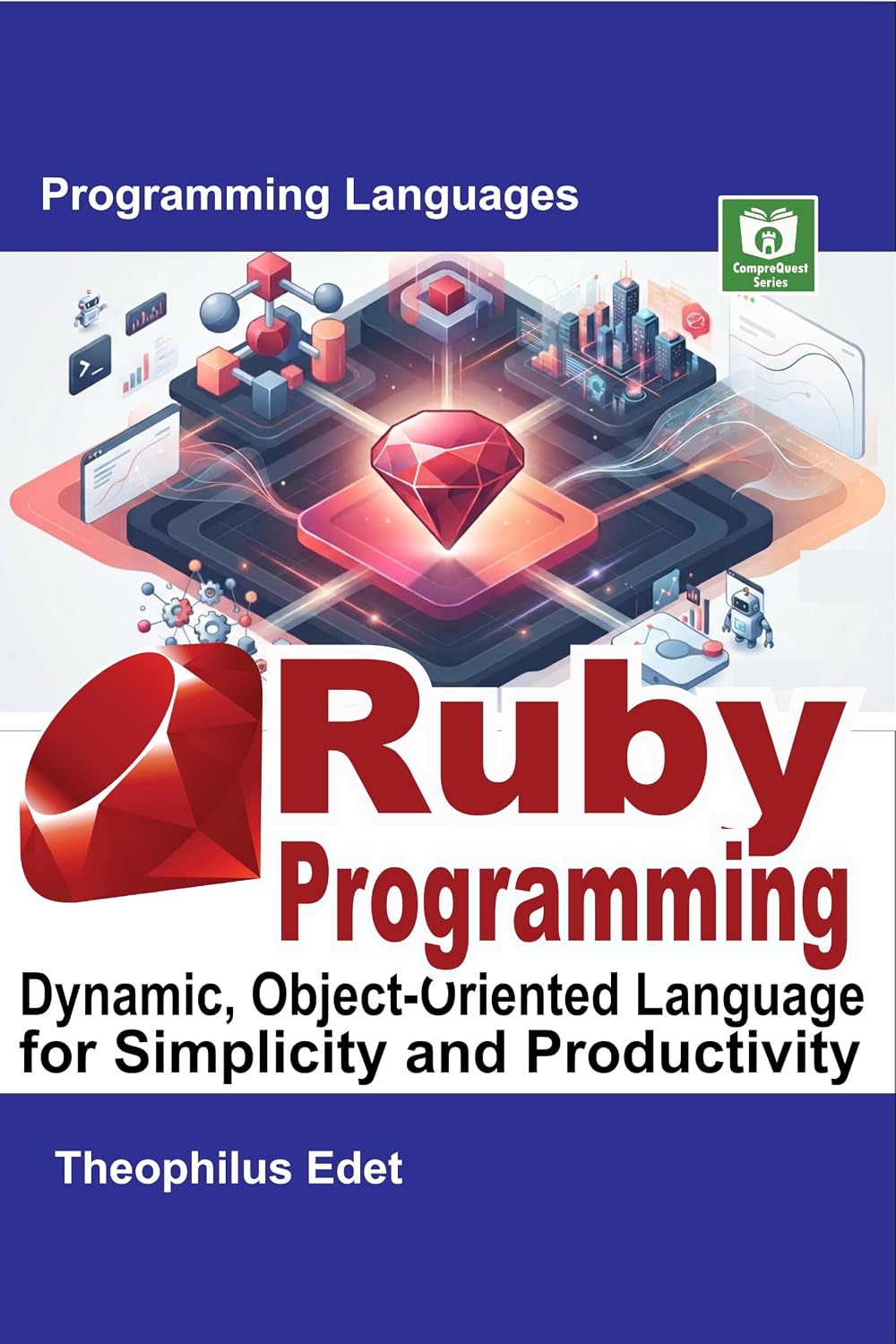 capítulo por capítulo baixar Ruby Programming: Dynamic, Object-Oriented Language for Simplicity and Productivity (Mastering Programming Languages Series) (English Edition)