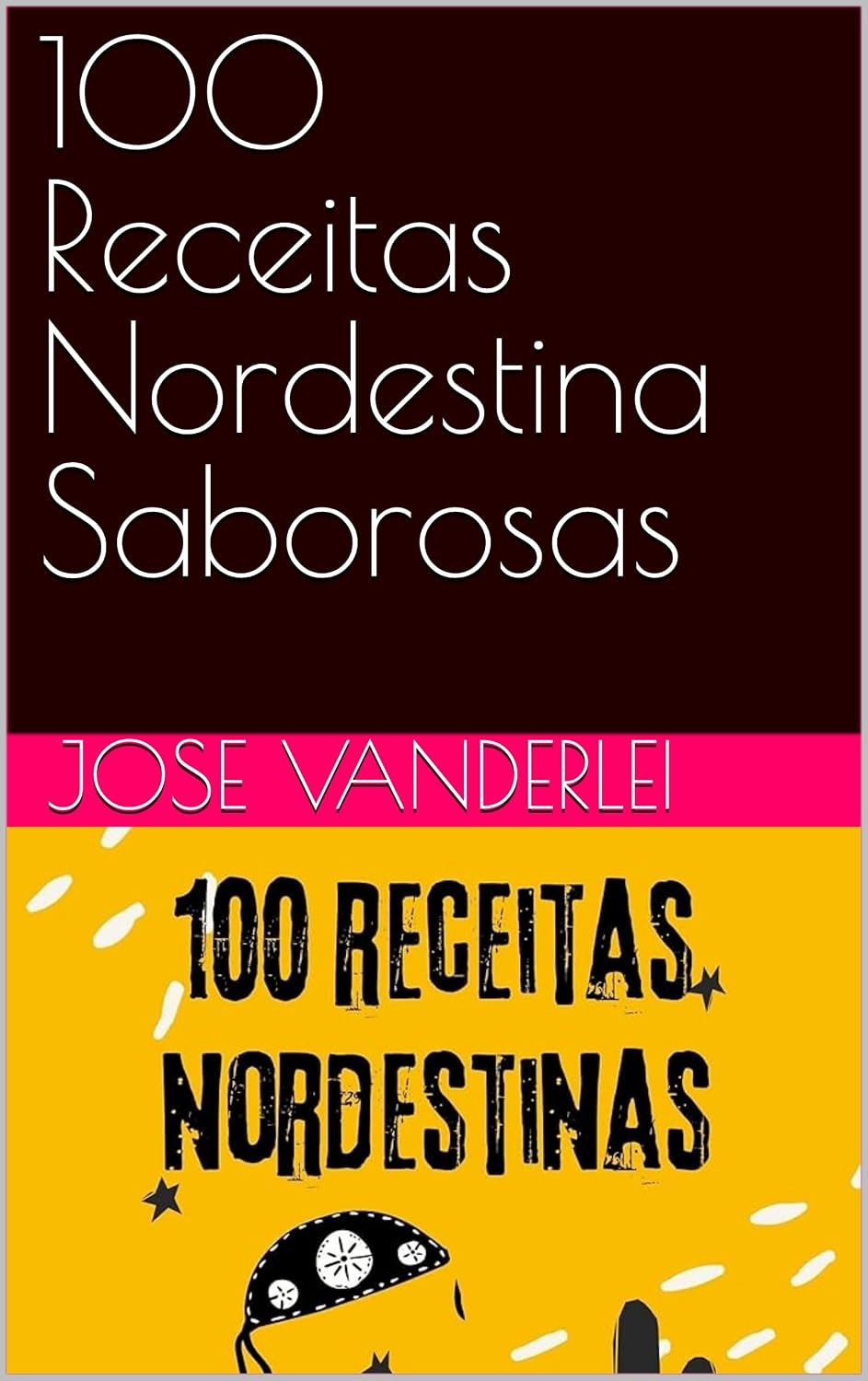 ler totalmente 100 Receitas Nordestina Saborosas