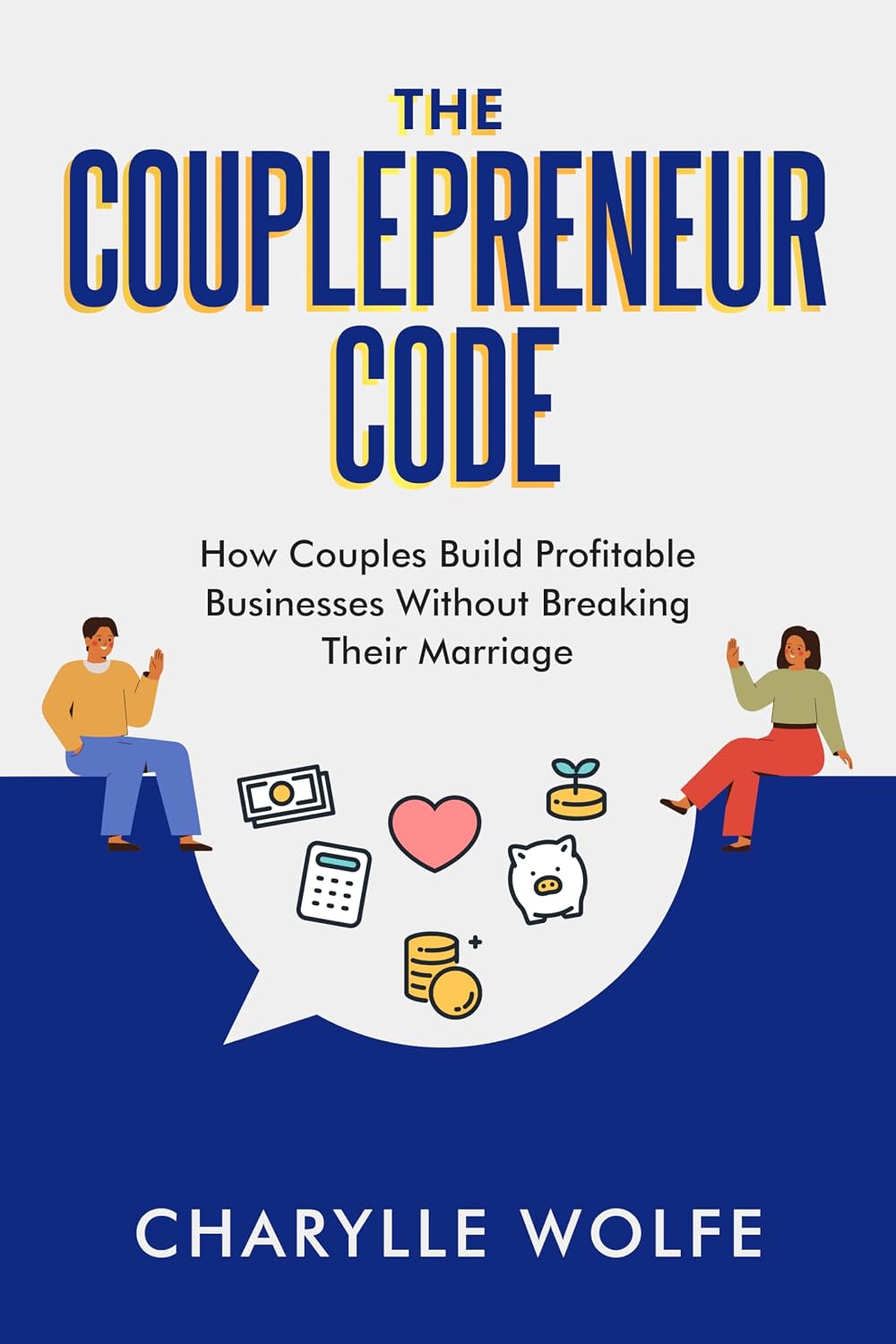 ler totalmente The Couplepreneur Code: How Couples Build Profitable Businesses Without Breaking Their Marriage (English Edition)