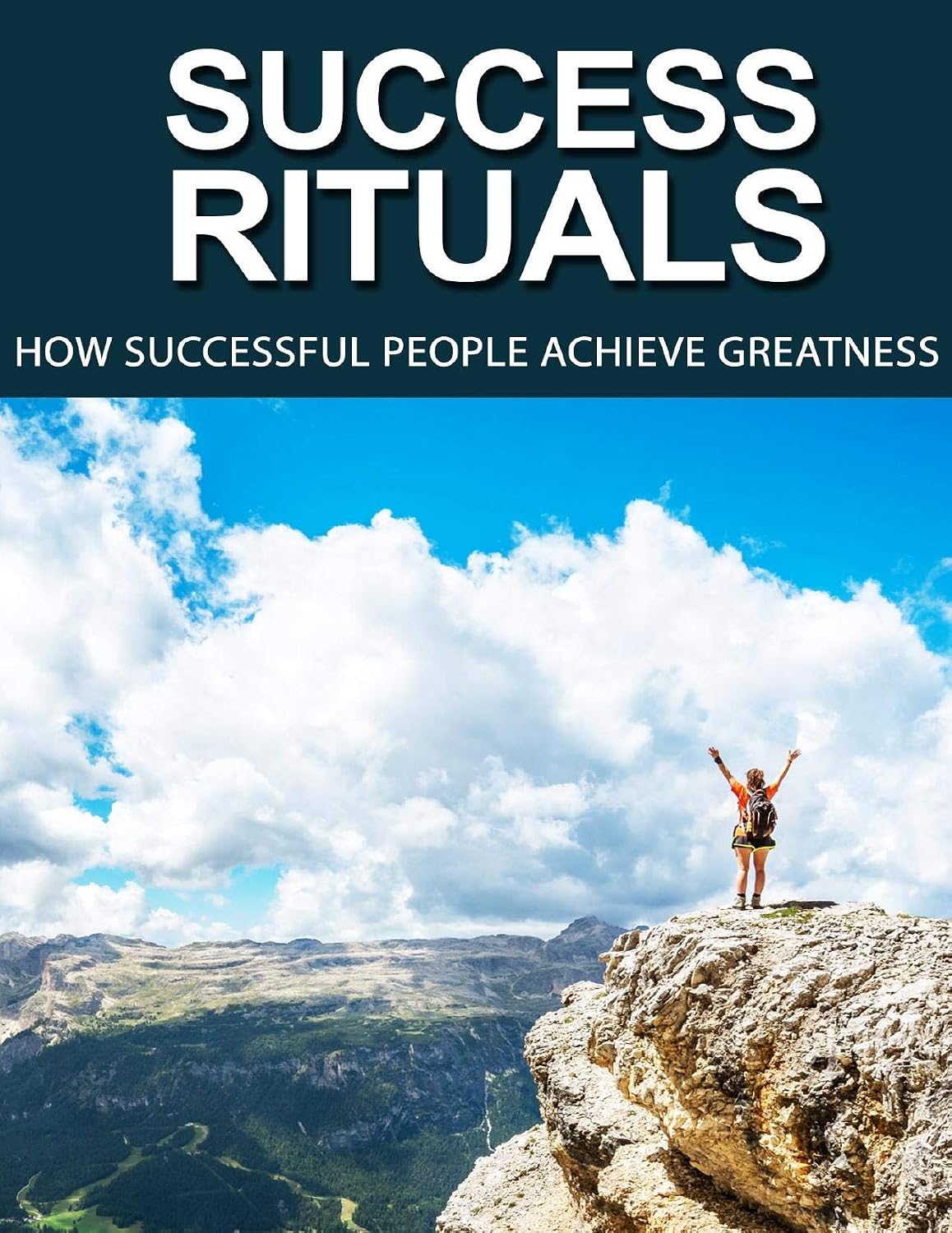 ler totalmente Success Rituals: Discover Empowering Success Habits And Apply Them In Your Life To Achieve Destined Greatness! (English Edition)