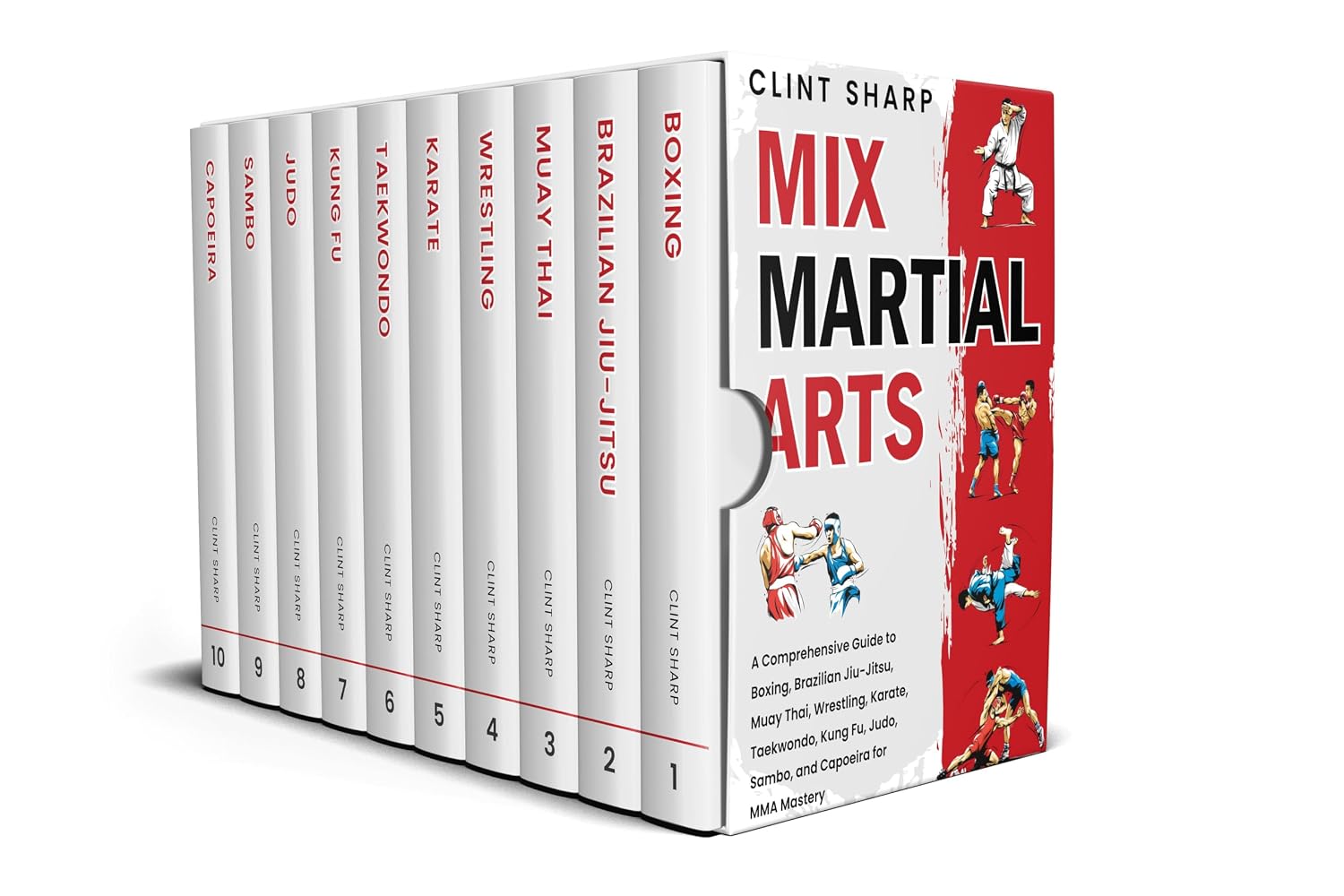 Mix Martial Arts: A Comprehensive Guide to Boxing, Brazilian Jiu-Jitsu, Muay Thai, Wrestling, Karate, Taekwondo, Kung Fu, Judo, Sambo, and Capoeira for MMA Mastery (English Edition) baixar o livro de graça