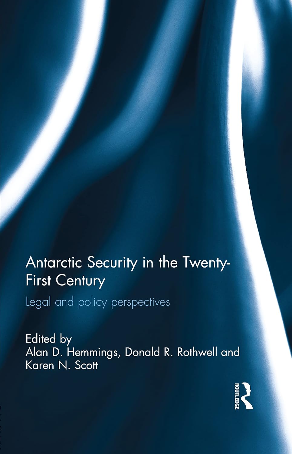 Antarctic Security in the Twenty-First Century: Legal and Policy Perspectives (English Edition) baixar livro de graça