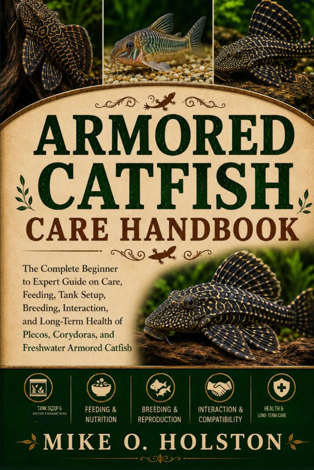 ler totalmente ARMORED CATFISH CARE HANDBOOK: The Complete Beginner to Expert Guide on Care, Feeding, Tank Setup, Breeding, Interaction, and Long-Term Health of Plecos, Corydoras, and Freshwater Armored Catfish