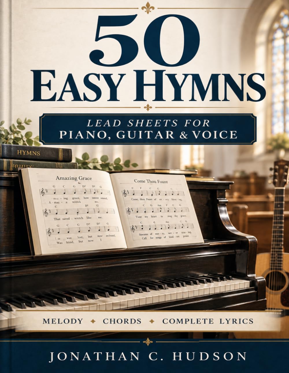 capítulo por capítulo baixar 50 Easy Hymns: Lead Sheets for Piano, Guitar & Voice: Beloved Christian Hymns with Melody, Chords & Complete Lyrics