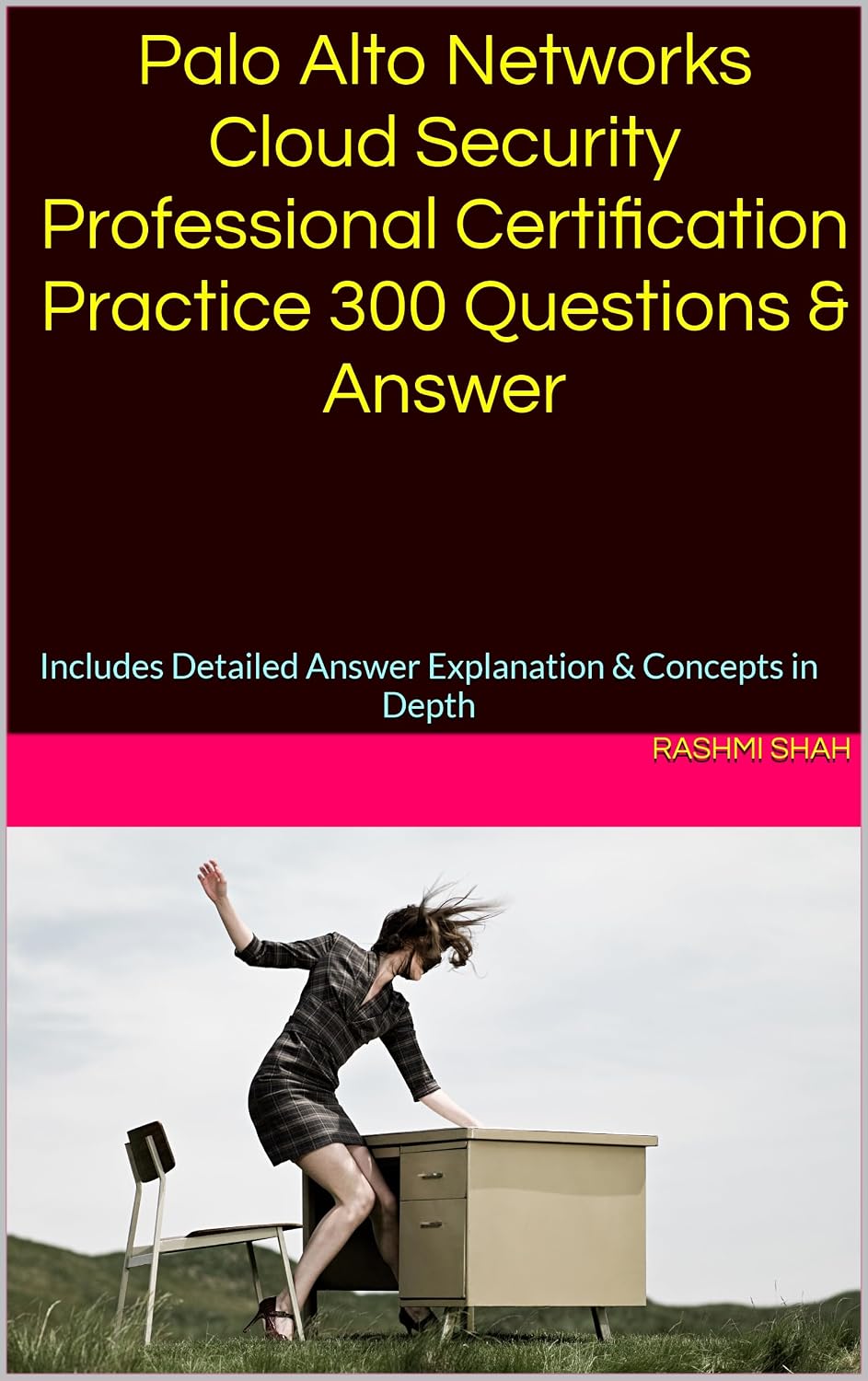 ler totalmente Palo Alto Networks Cloud Security Professional Certification Practice 300 Questions & Answer: Includes Detailed Answer Explanation & Concepts in Depth (English Edition)