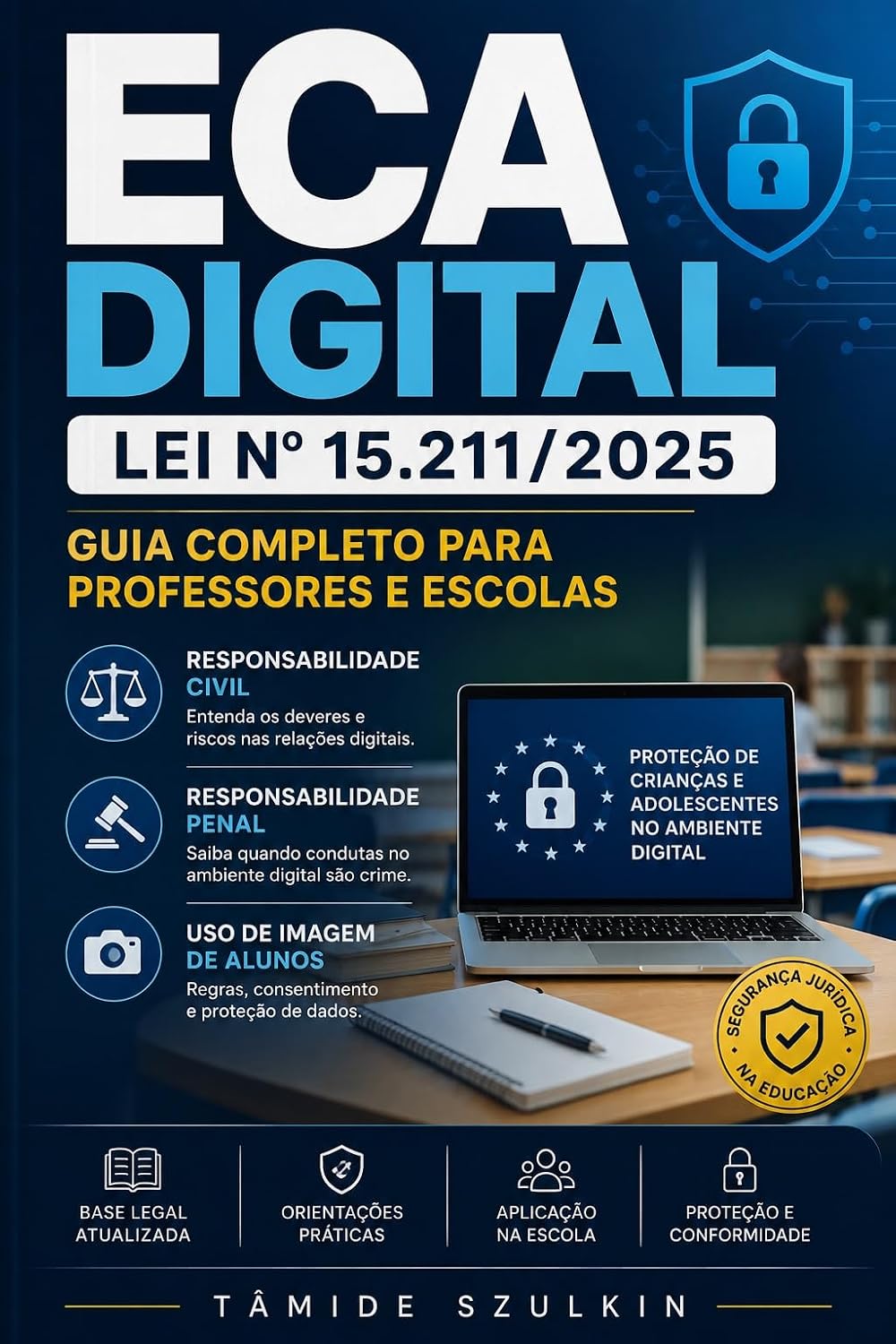 ECA Digital Lei nº 15.211/2025: Guia Completo para Professores e Escolas, Responsabilidade Civil, Penal e Uso de Imagem de Alunos baixar livro de graça