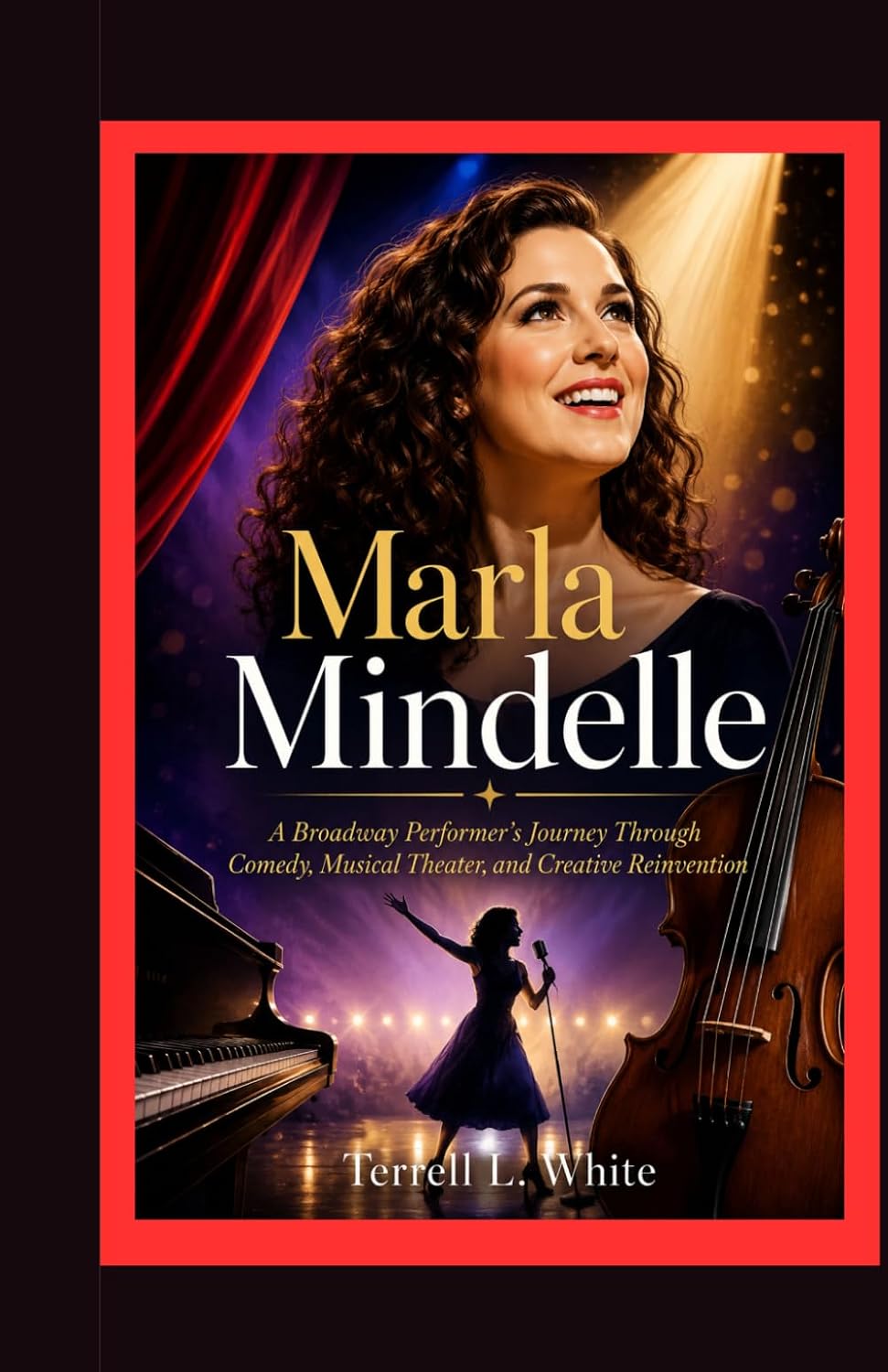 Marla Mindelle: A Broadway Performer’s Journey Through Comedy, Musical Theater, and Creative Reinvention baixar o livro de graça