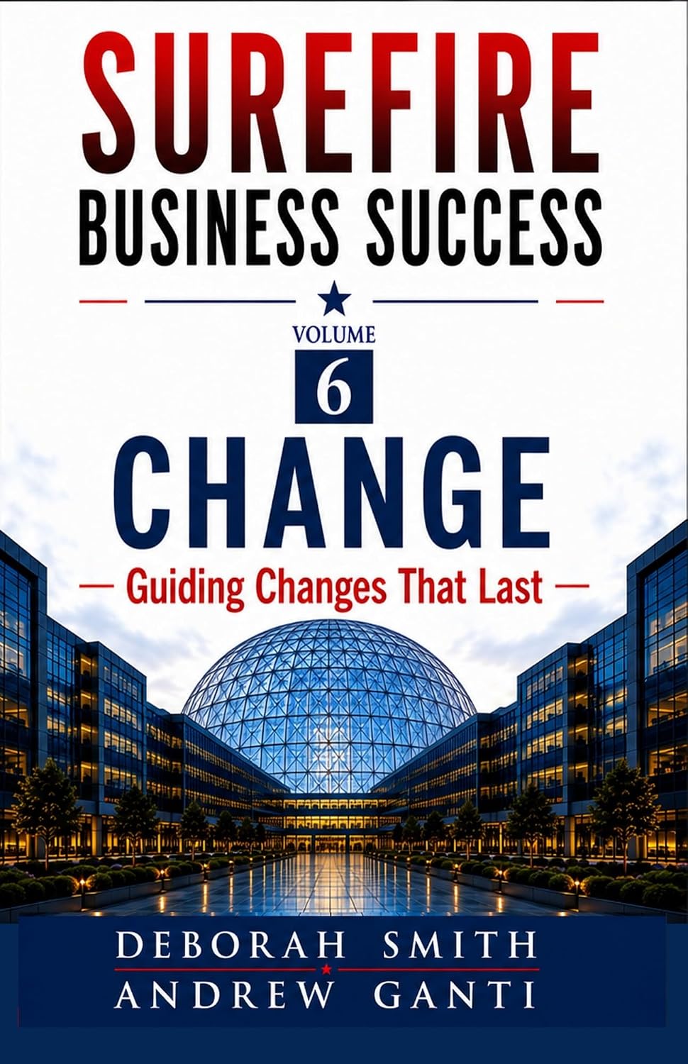 Surefire Business Success: Volume 6 Change-Guiding Change That Last (English Edition) baixar o livro de graça