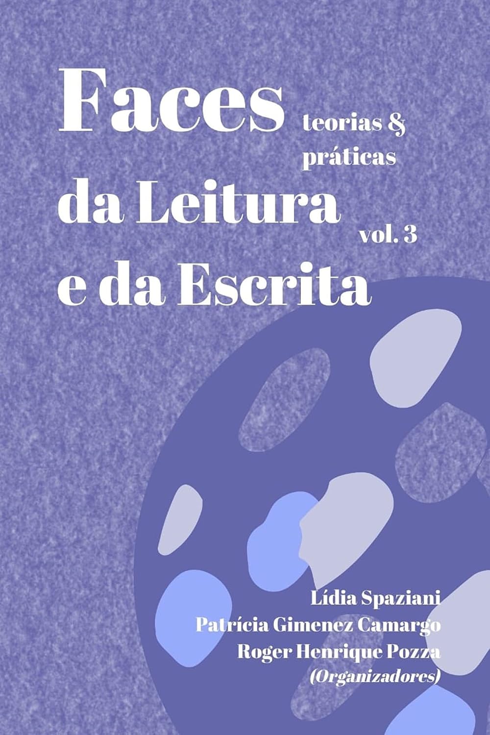 ler totalmente Faces da Leitura e da Escrita: teorias & práticas