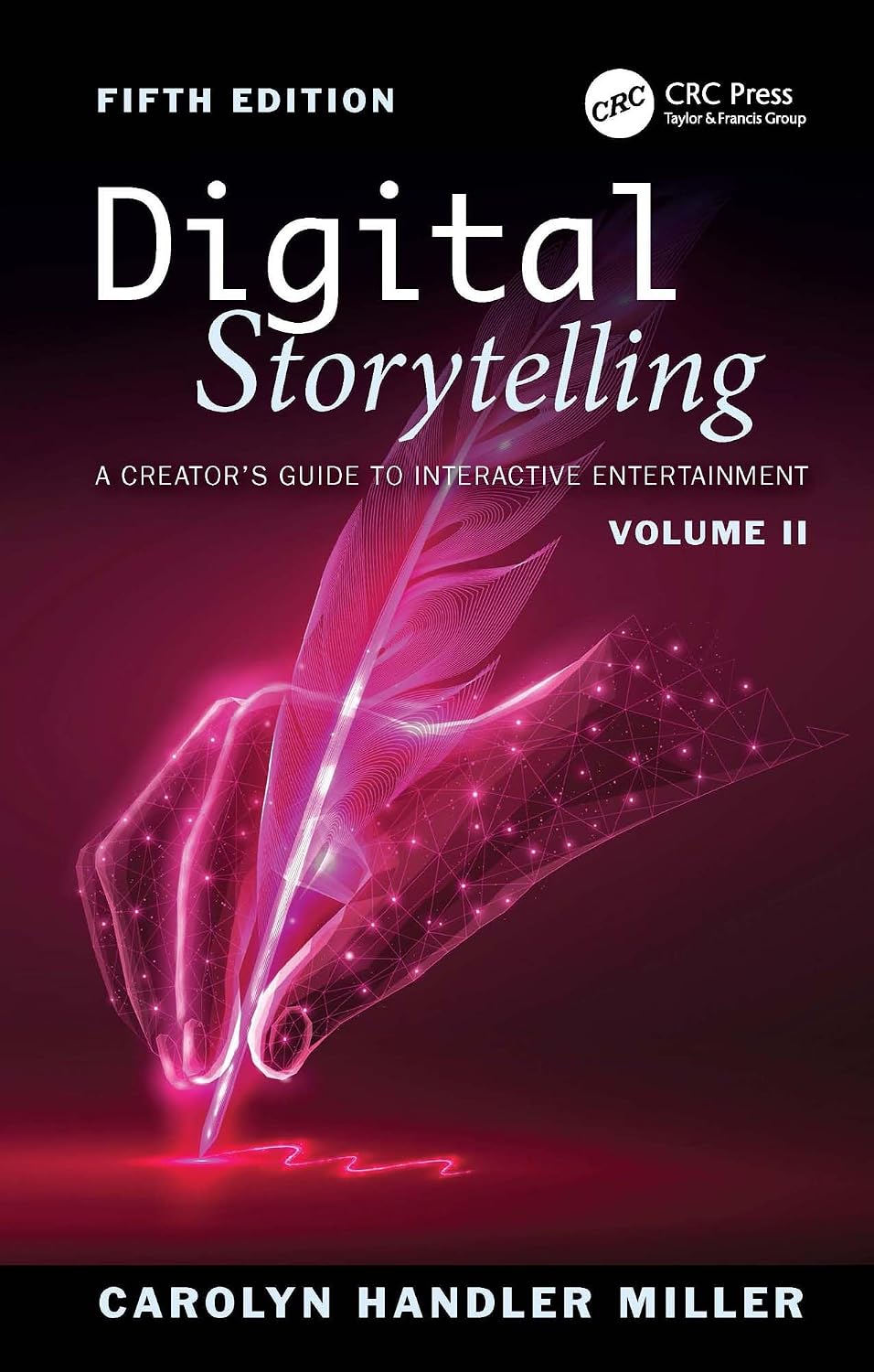 Digital Storytelling: A Creator's Guide to Interactive Entertainment, Volume II (English Edition) baixar o livro de graça