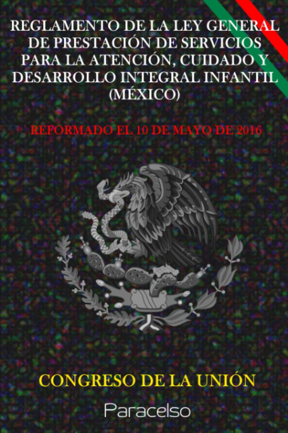 REGLAMENTO DE LA LEY GENERAL DE PRESTACIÓN DE SERVICIOS PARA LA ATENCIÓN, CUIDADO Y DESARROLLO INTEGRAL INFANTIL (MÉXICO) (Spanish Edition) baixar o livro de graça