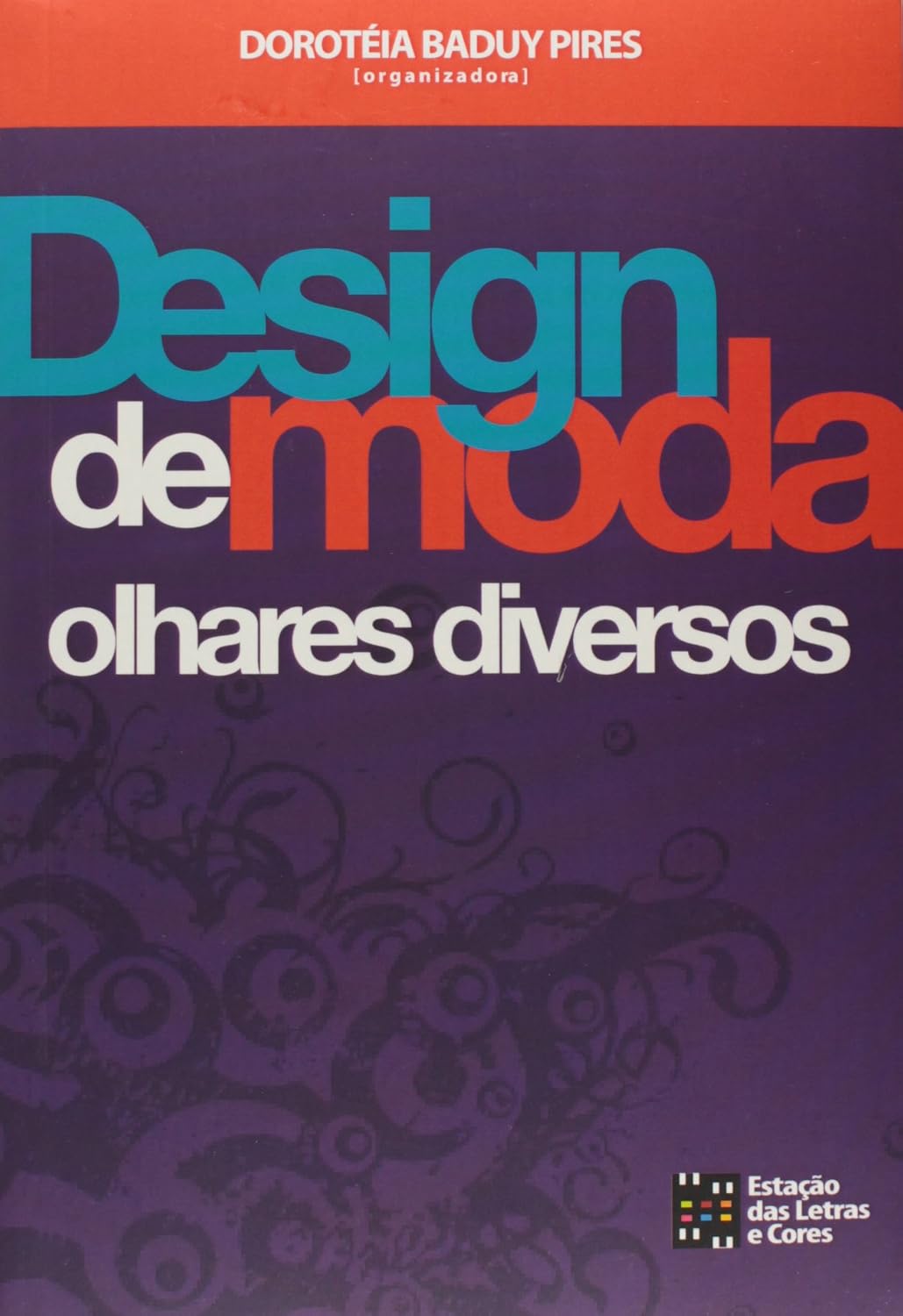 ler totalmente Design de Moda: Olhares Diversos