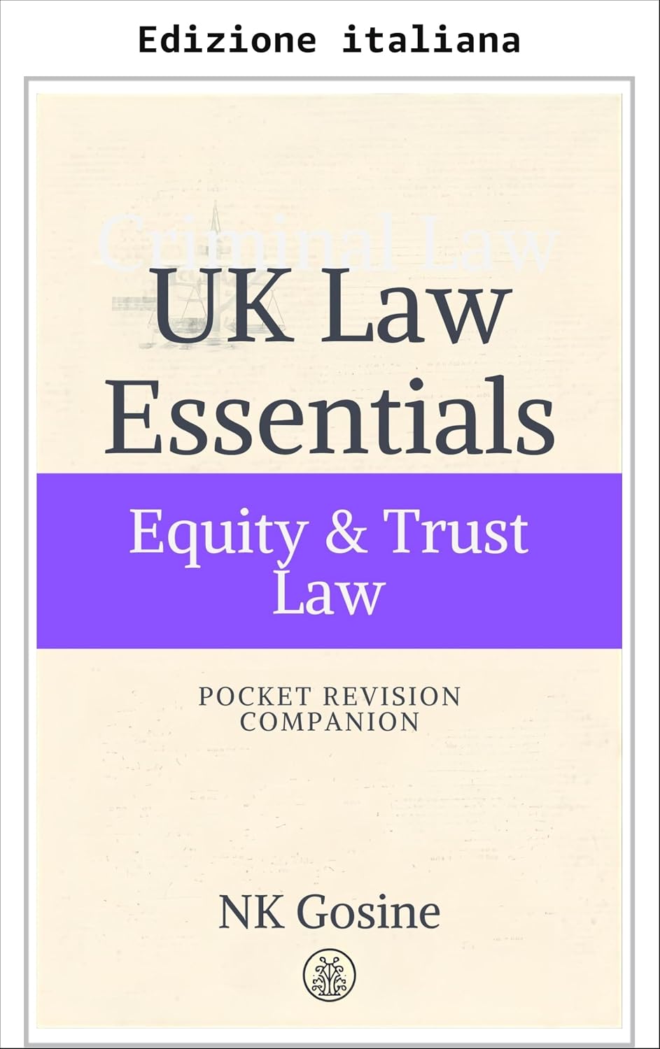 ler totalmente Diritto britannico: serie elementi essenziali - Manuale tascabile di ripasso: Equity e diritto dei trust (Serie fondamentali del diritto britannico - Guida tascabile per il ripasso) (Italian Edition)