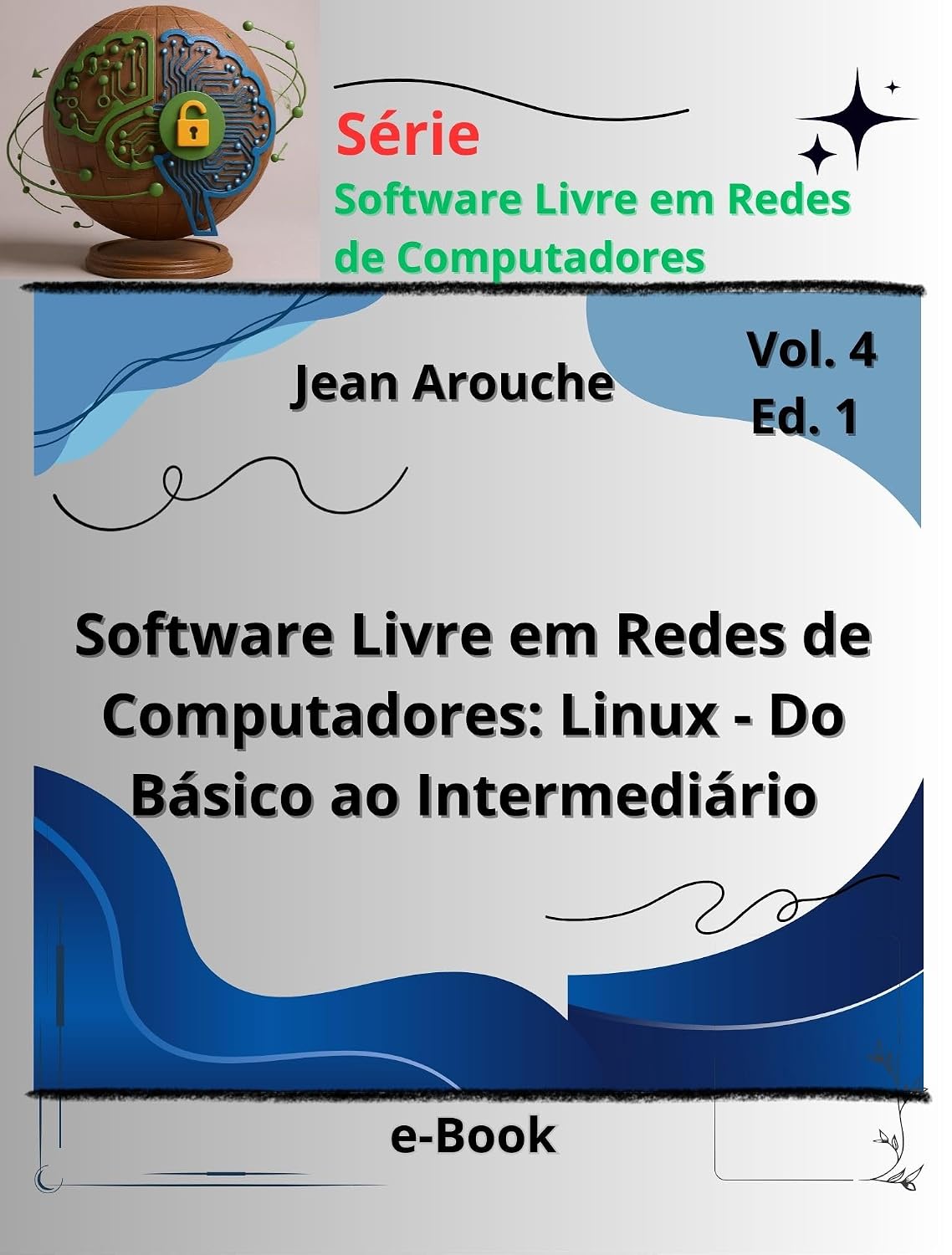 Software Livre em Redes de Computadores: Linux - Do Básico ao Intermediário baixar livro de graça