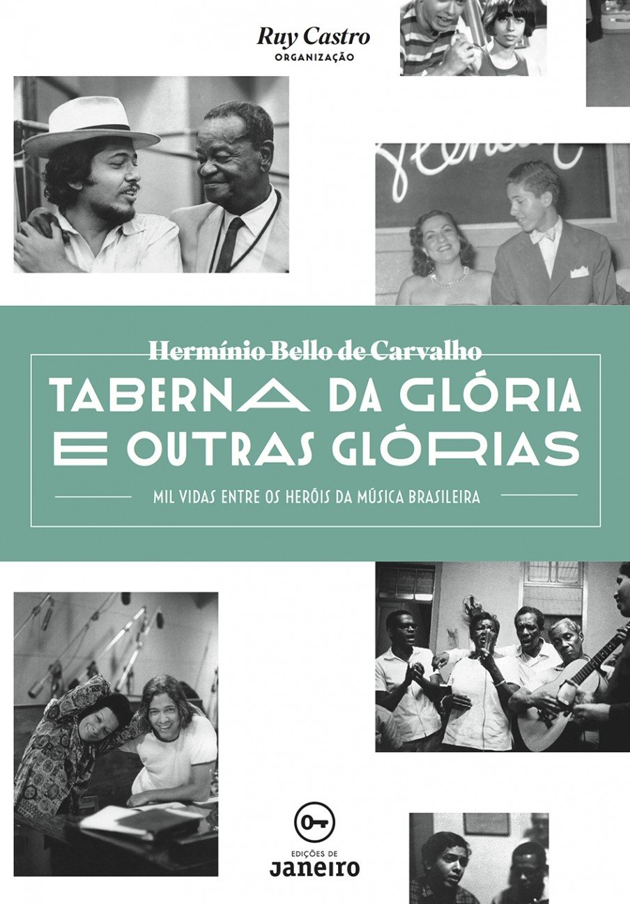 Taberna da Glória e Outras Glórias: mil Vidas Entre os Heróis da Música Brasileira