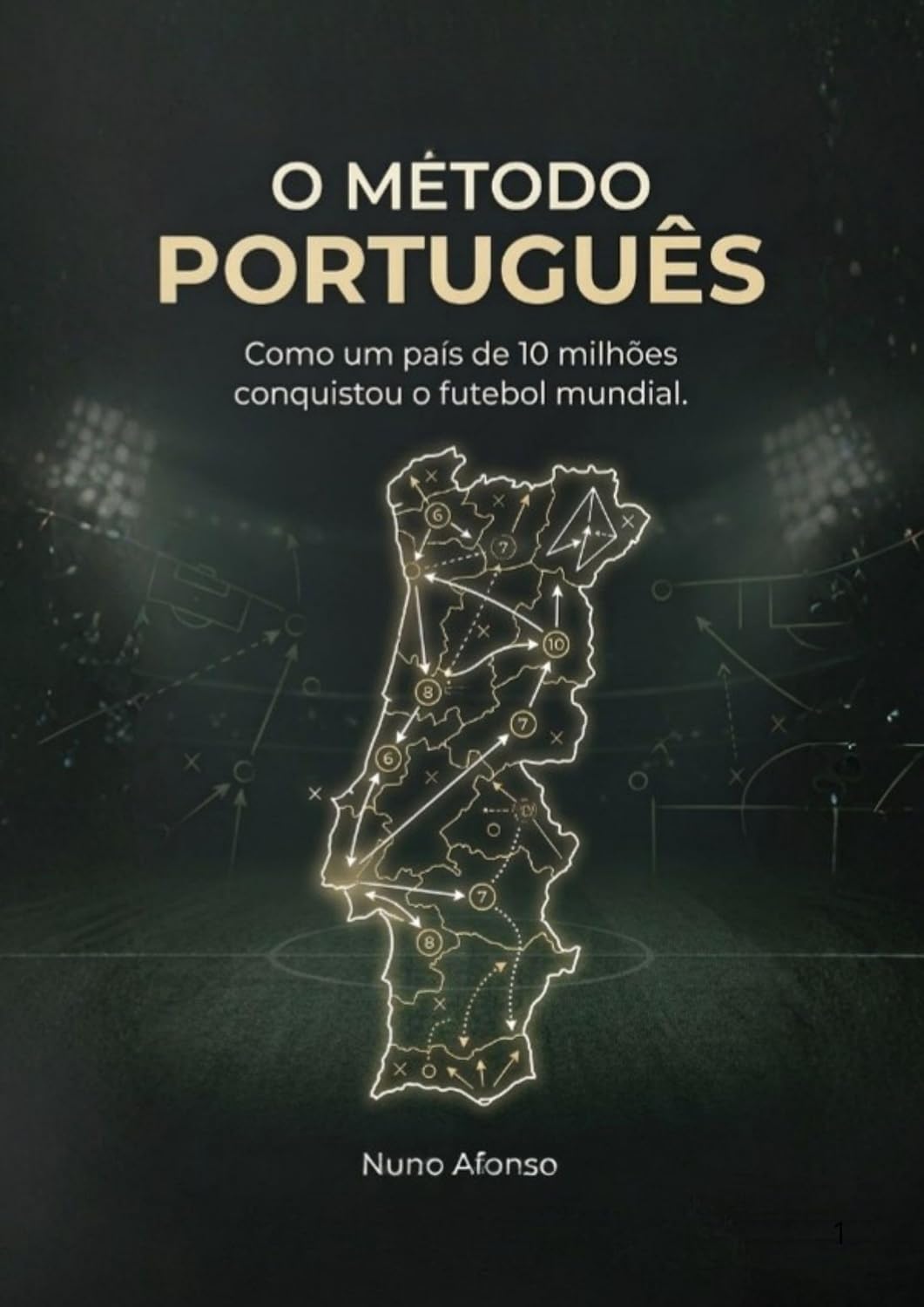 capítulo por capítulo baixar O Método Português: Como um país de 10 milhões conquistou o futebol mundial