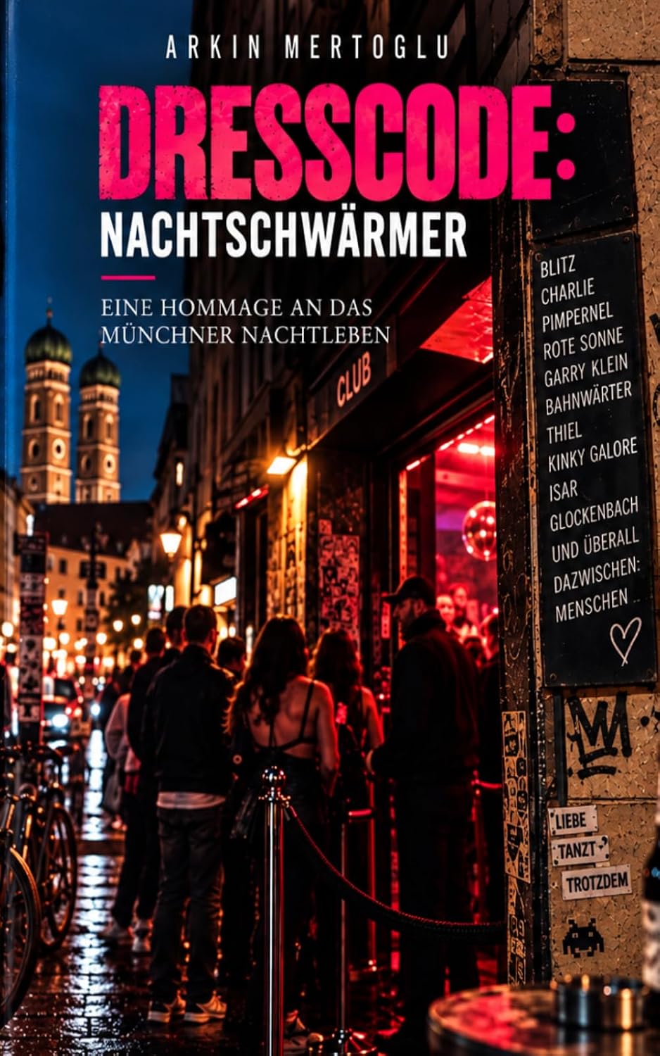 DRESSCODE: NACHTSCHWÄRMER: Eine Hommage an das Münchner Nachtleben (German Edition) baixar o livro de graça