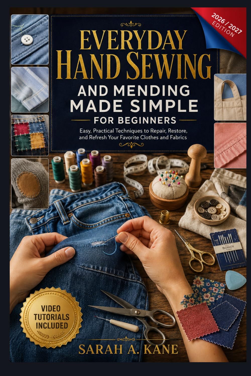 Everyday Hand Sewing and Mending Made Simple for Beginners: Master Essential Hand Sewing Skills with Easy Step-by-Step Techniques to Repair, Patch, Mend, and Extend the Life of Your Everyday Clothing baixar livro de graça