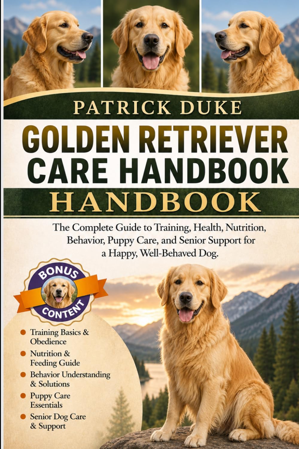 Golden Retriever Care Handbook: The Complete Guide to Training, Health, Nutrition, Behavior, Puppy Care, and Senior Support for a Happy, Well-Behaved Dog. baixar livro de graça