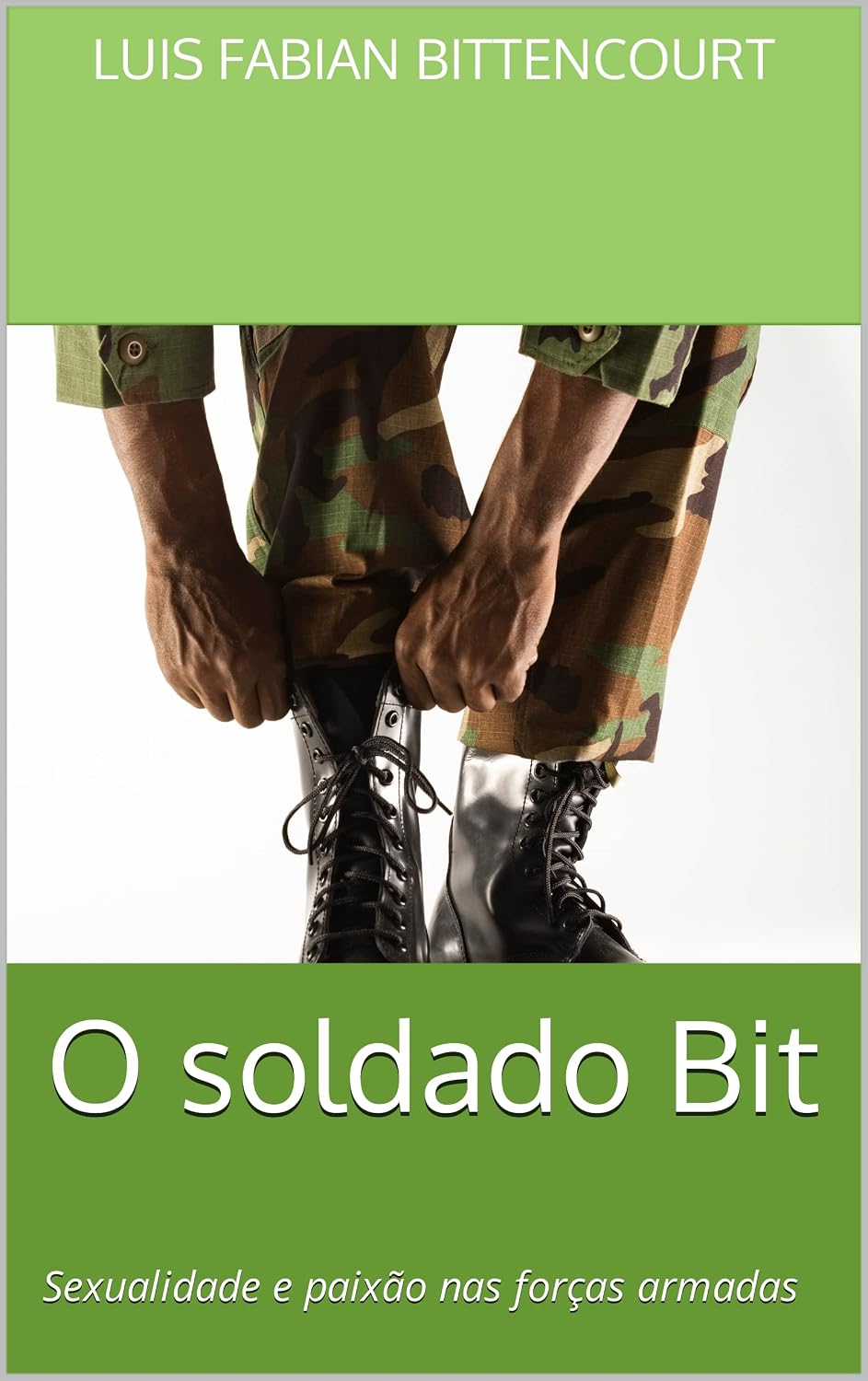 O soldado Bit: Sexualidade e paixão nas forças armadas baixar o livro de graça