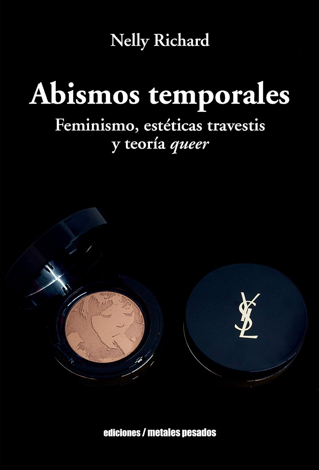 Abismos temporales: Feminismo, estéticas travestis y teoría queer (Spanish Edition)