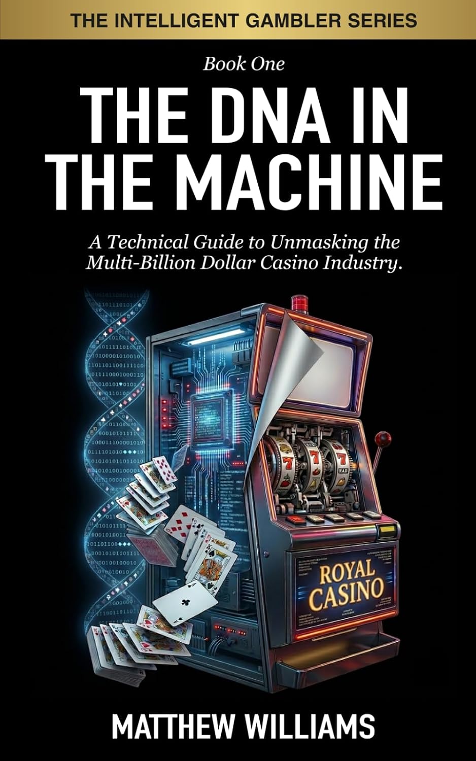 ler totalmente The DNA of the Machine: Strategy for the Intelligent Gambler