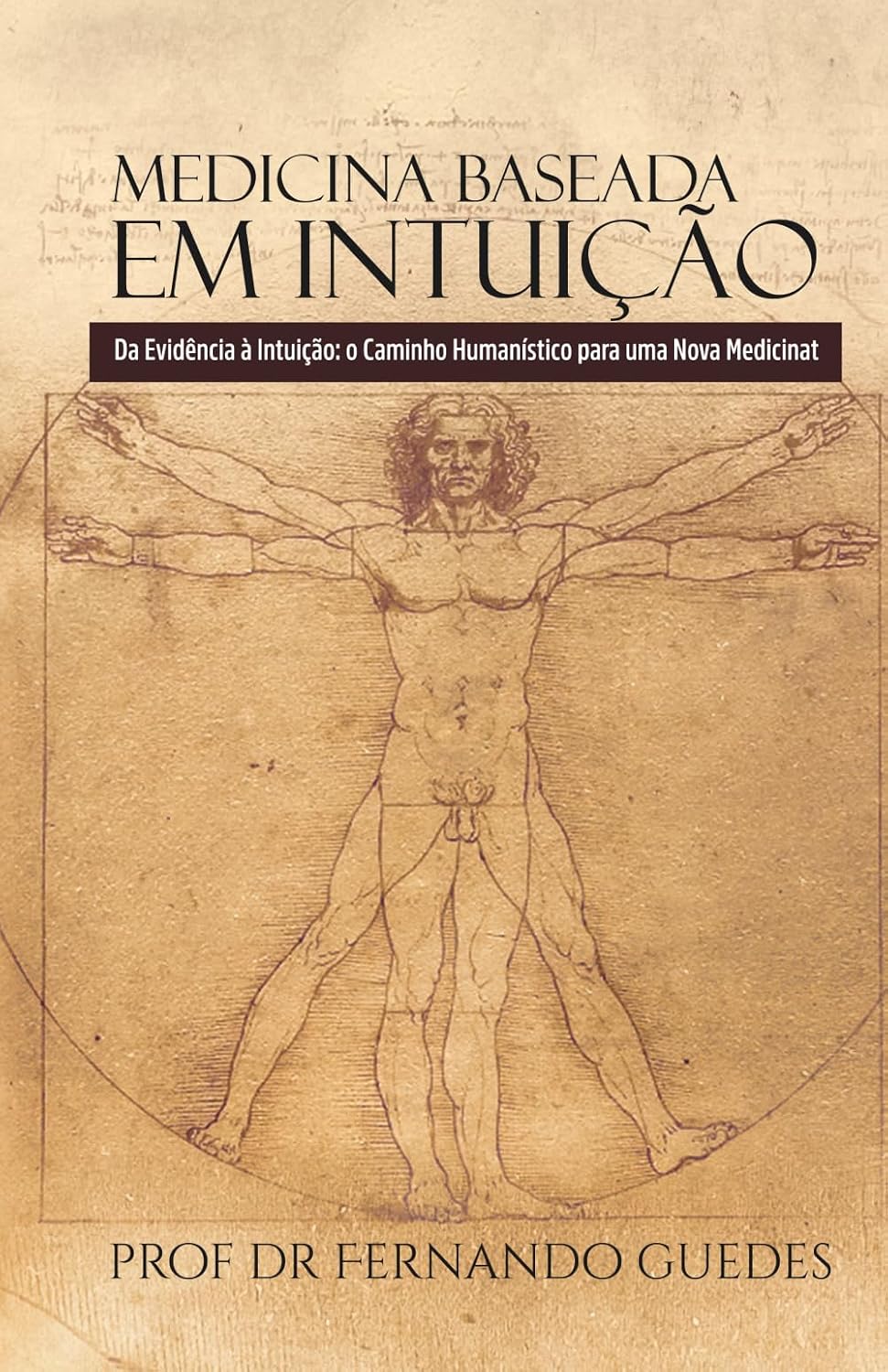 capítulo por capítulo baixar MEDICINA BASEADA EM INTUIÇÃO: Da Evidência à Intuição: o Caminho Humanístico para uma Nova Medicina (A ESSÊNCIA, O SENTIDO E O ENCONTRO) (Portuguese Edition)