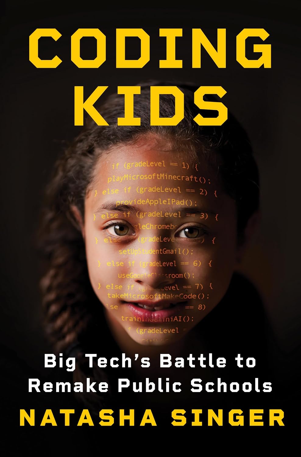 Coding Kids: Big Tech's Battle to Remake Public Schools (English Edition)